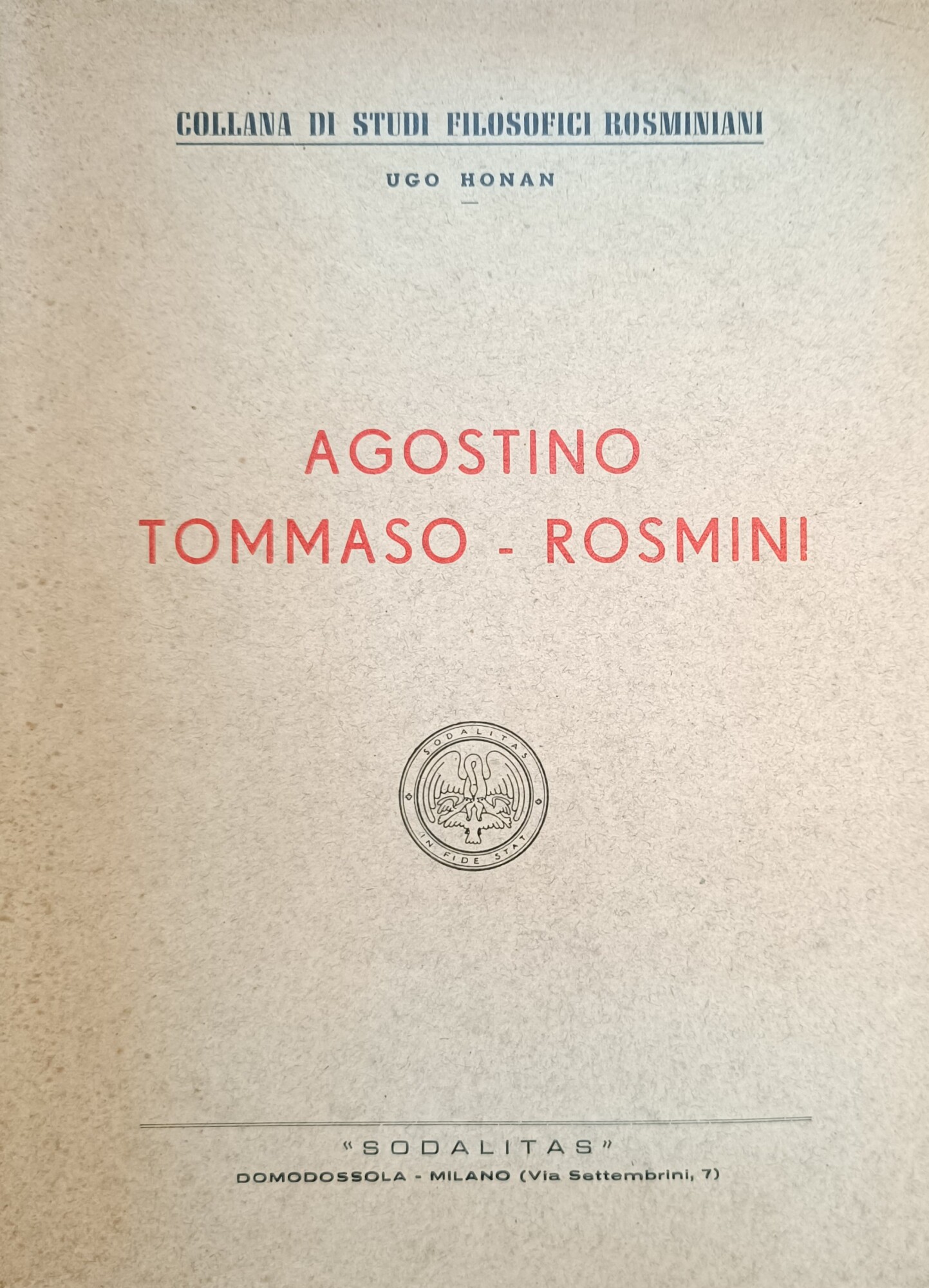 AGOSTINO. TOMMASO. ROSMINI