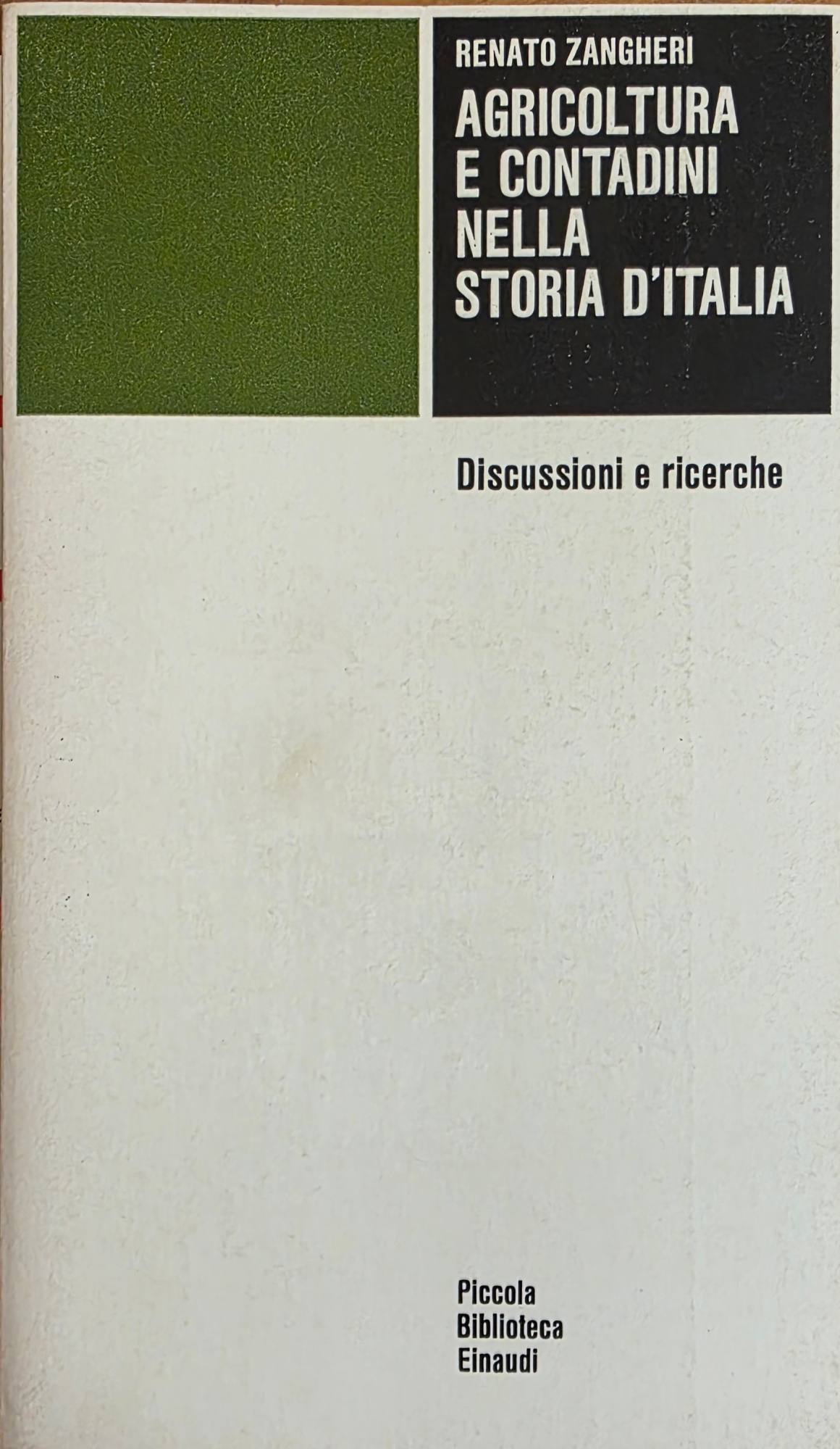 AGRICOLTURA E CONTADINI NELLA STORIA D' ITALIA. DISCUSSIONI E RICERCHE