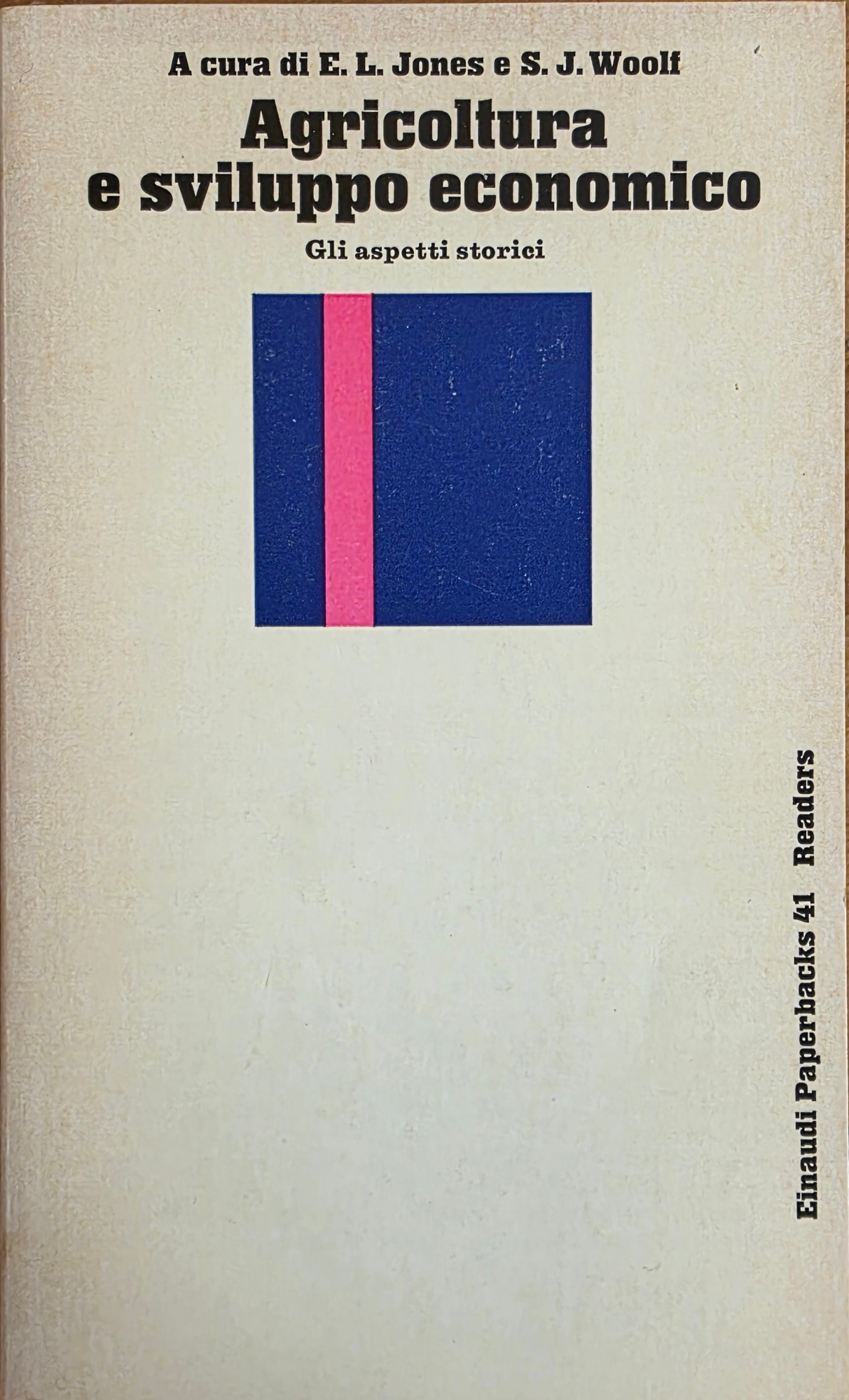AGRICOLTURA E SVILUPPO ECONOMICO. GLI ASPETTI STORICI