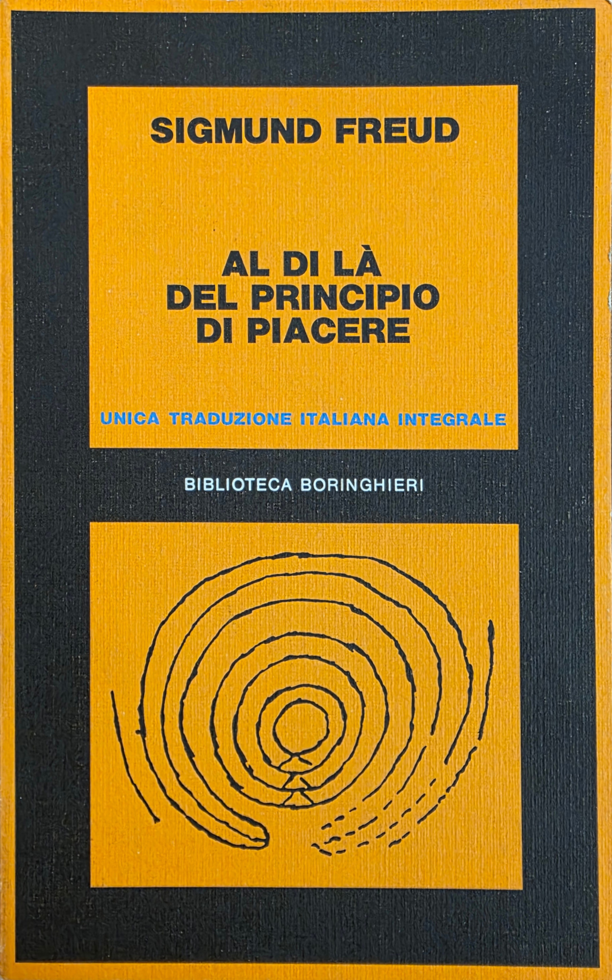 AL DI LÀ DEL PRINCIPIO DEL PIACERE