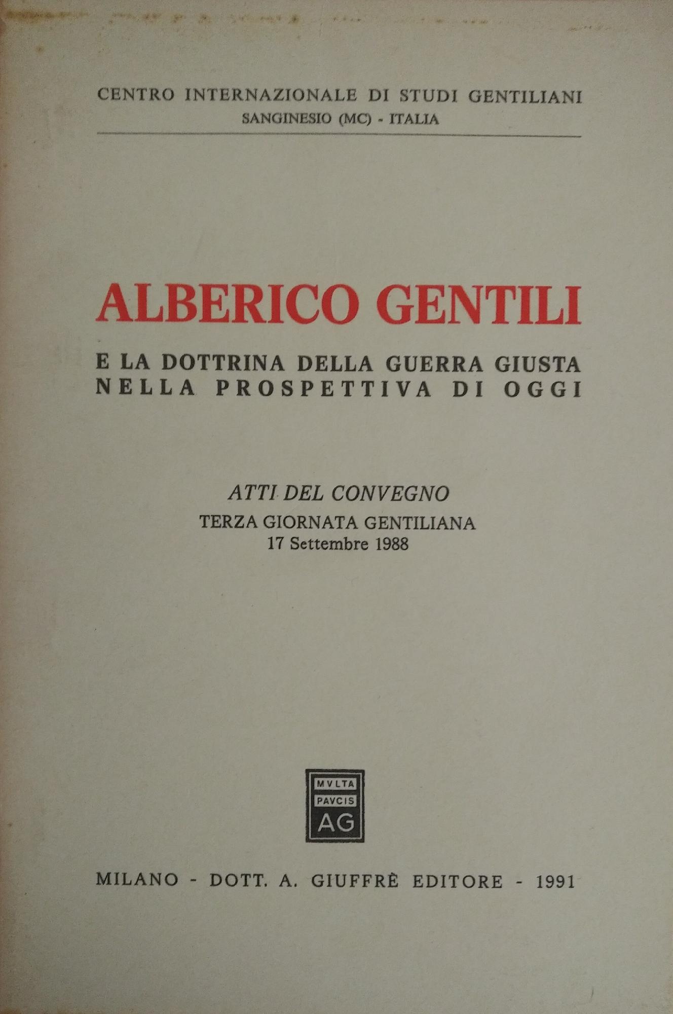 ALBERICO GENTILI E LA DOTTRINA DELLA GUERRA GIUSTA NELLA PROSPETTIVA …