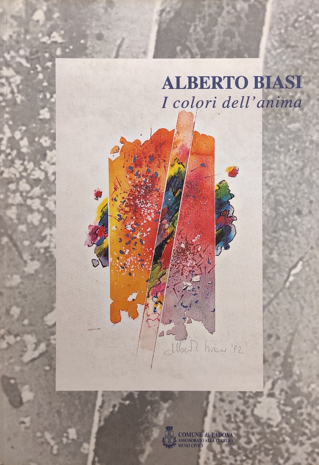 ALBERTO BIASI. I COLORI DELL'ANIMA