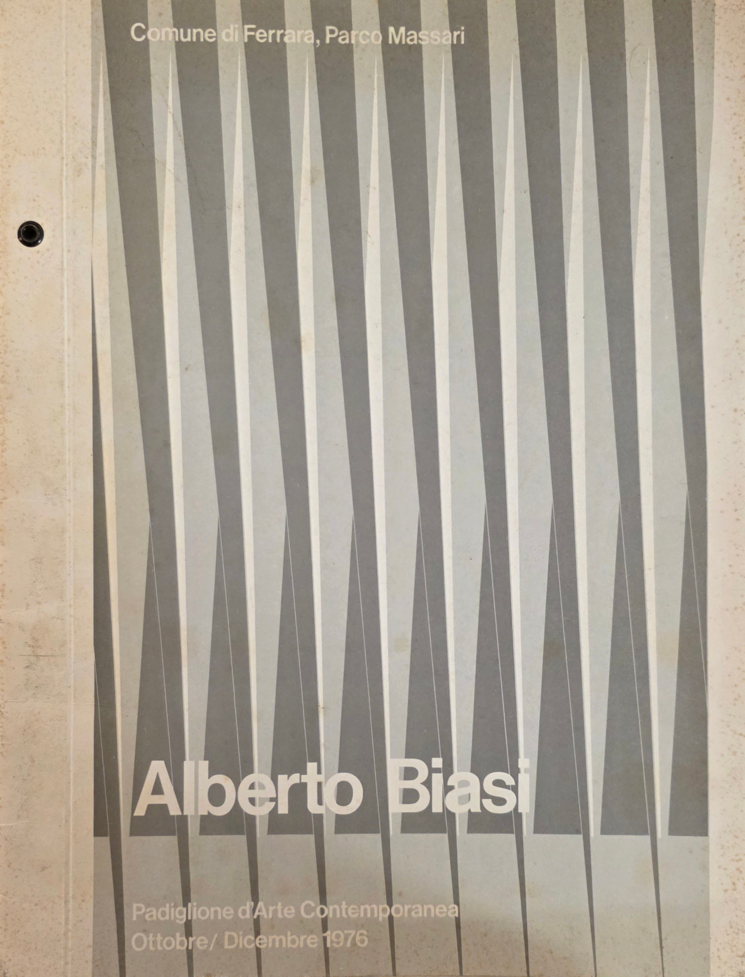 ALBERTO BIASI. PADIGLIONE D' ARTE CONTEMPORANEA. OTTOBRE/DICEMBRE 1976