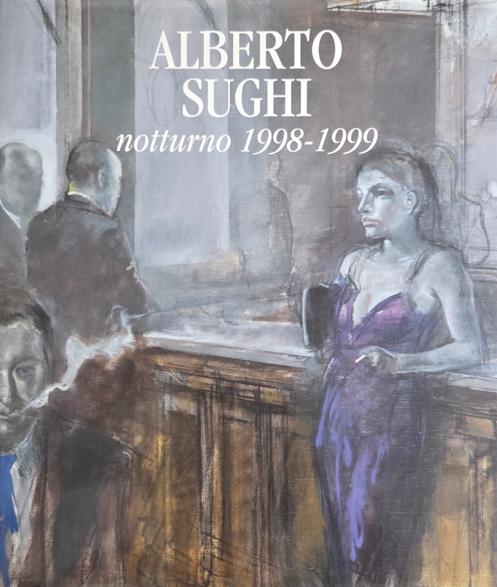 ALBERTO SUGHI. NOTTURNO 1998 - 1999. OPERE SCELTE 1958 - …
