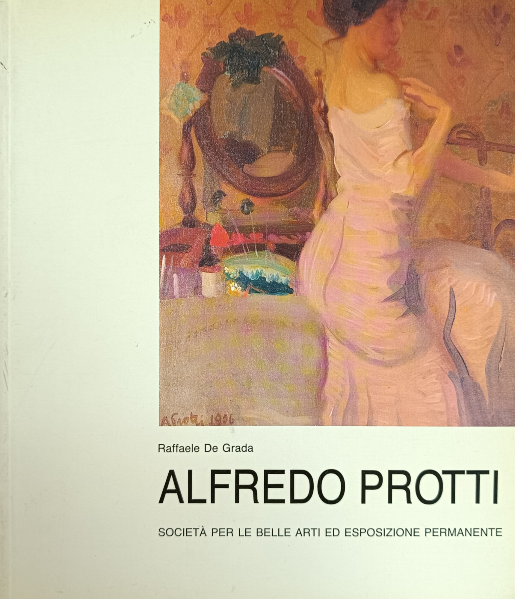 ALFREDO PROTTI. 1882 - 1949. MOSTRA ANTOLOGICA