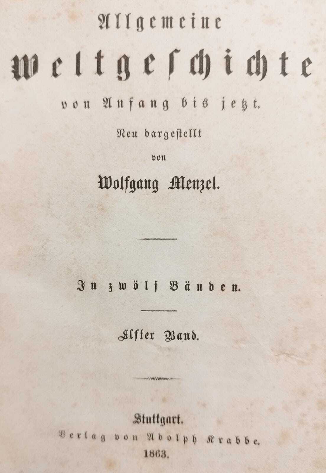 ALLGEMEINE WELTGESCHICHTE VON ANFANG BIS JETZT: IN ZWÖLF BÄNDEN (STORIA …