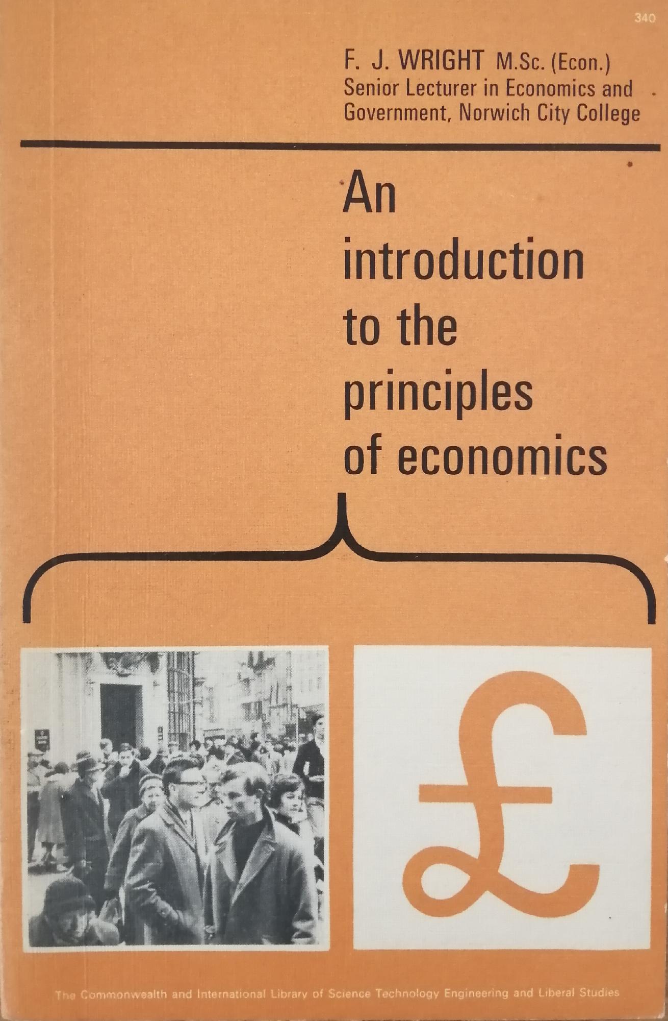 AN INTRODUCTION TO THE PRINCIPLES OF ECONOMICS