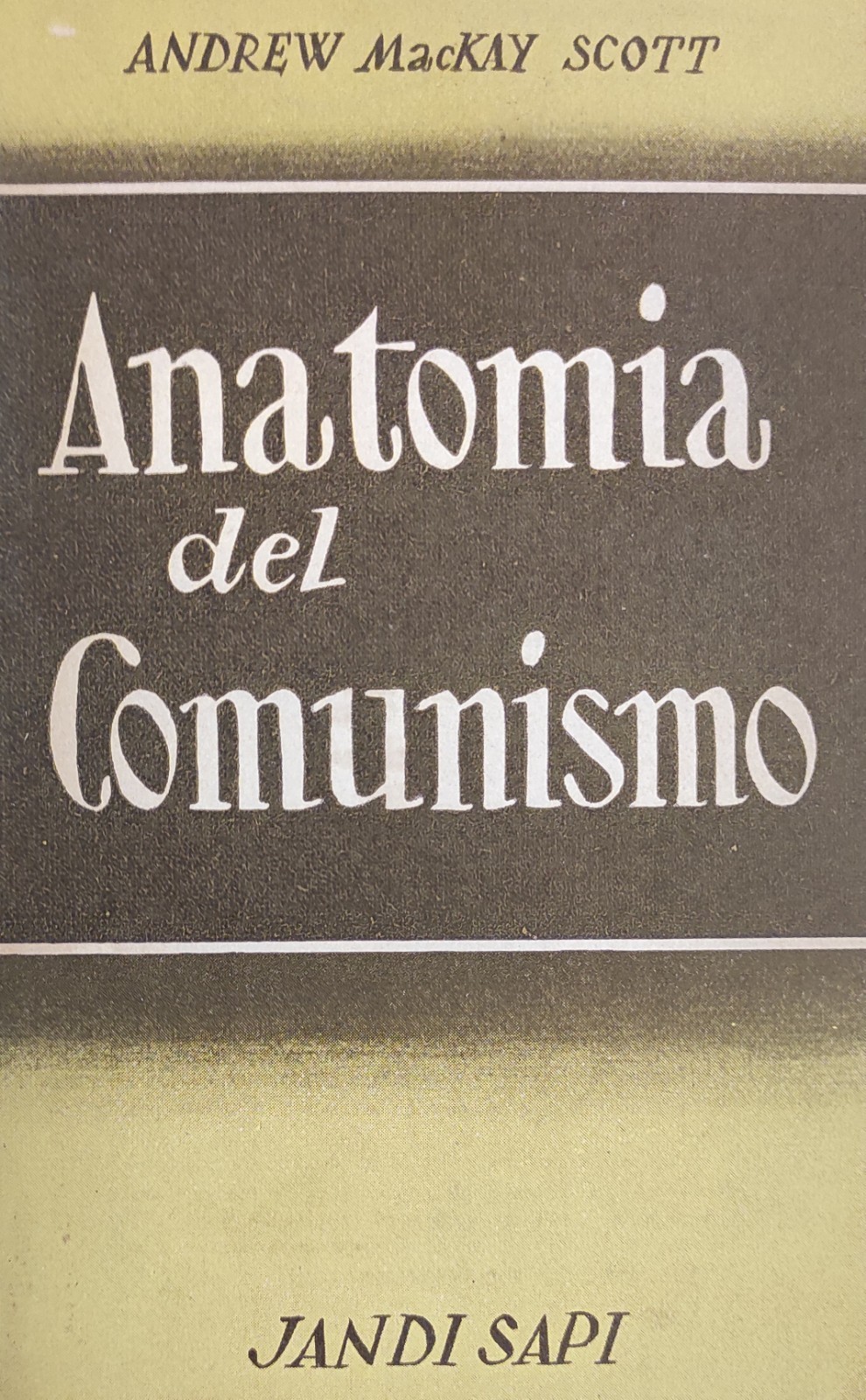 ANATOMIA DEL COMUNISMO
