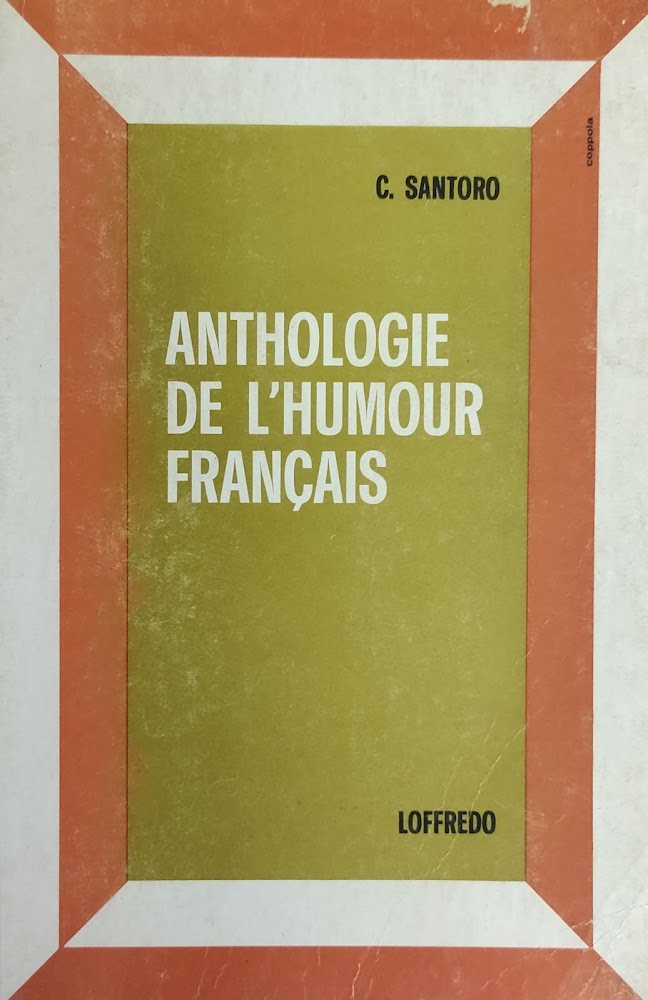 ANTHOLOGIE DE L'HUMOUR FRANCAIS