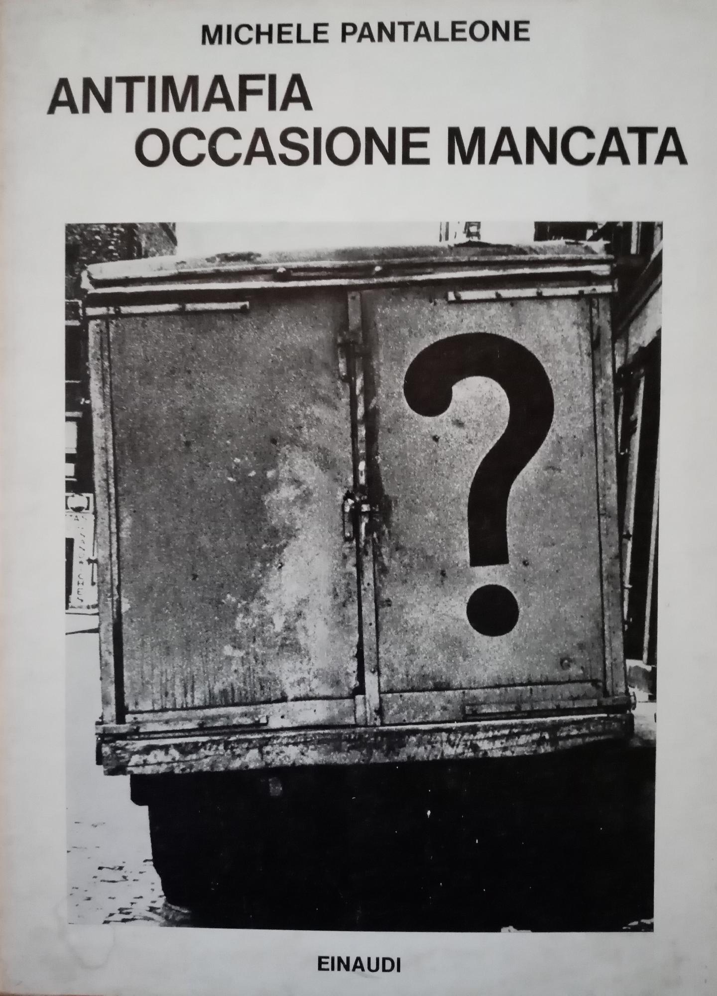 ANTIMAFIA: OCCASIONE MANCATA