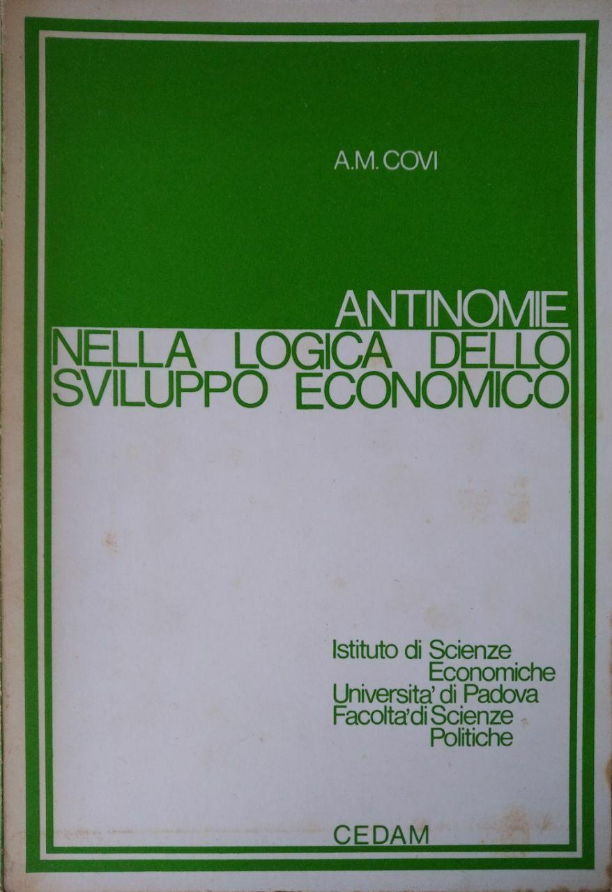 ANTINOMIE NELLA LOGICA DELLO SVILUPPO ECONOMICO