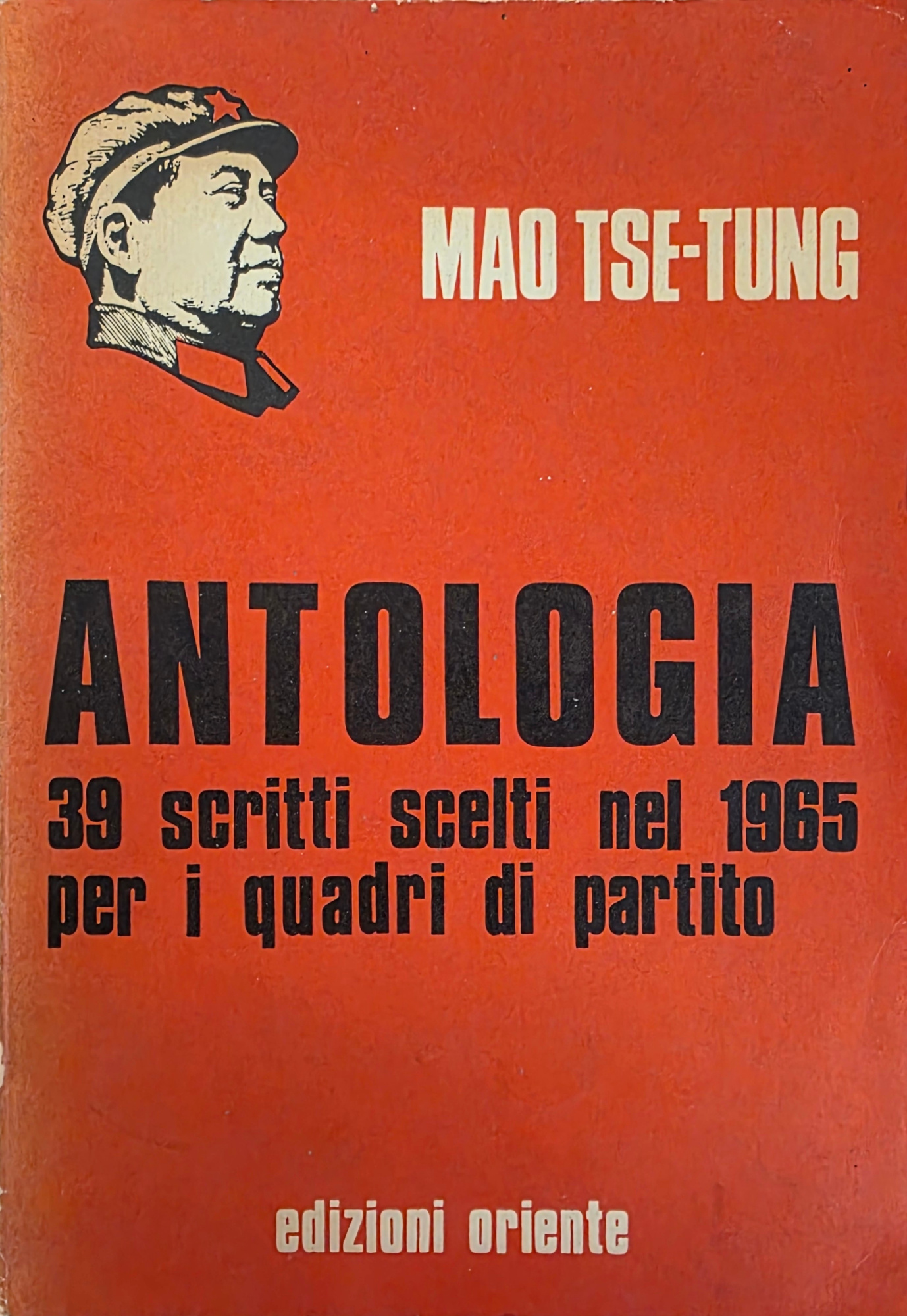 ANTOLOGIA. 39 SCRITTI SCELTI NEL 1965 PER I QUADRI DI …