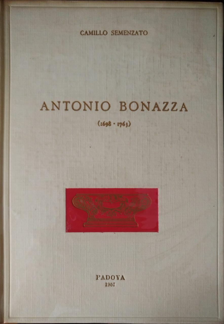 ANTONIO BONAZZA (1698 - 1763)