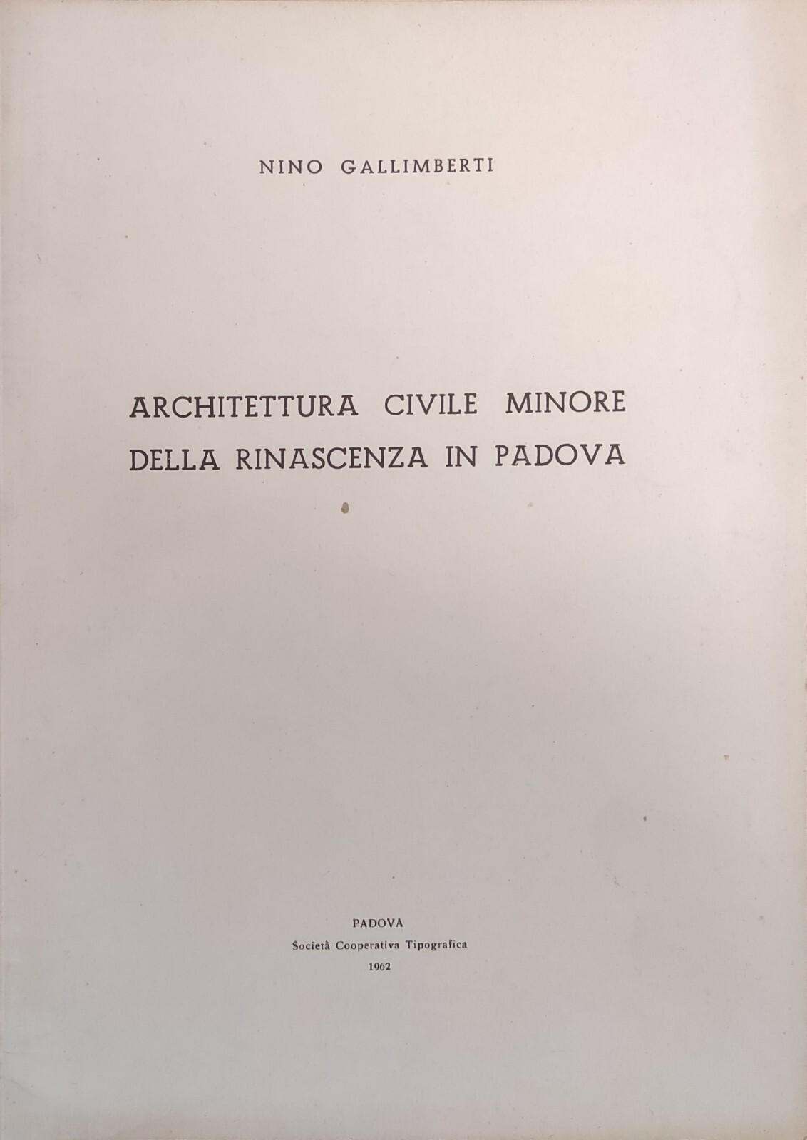 ARCHITETTURA CIVILE MINORE DELLA RINASCENZA IN PADOVA