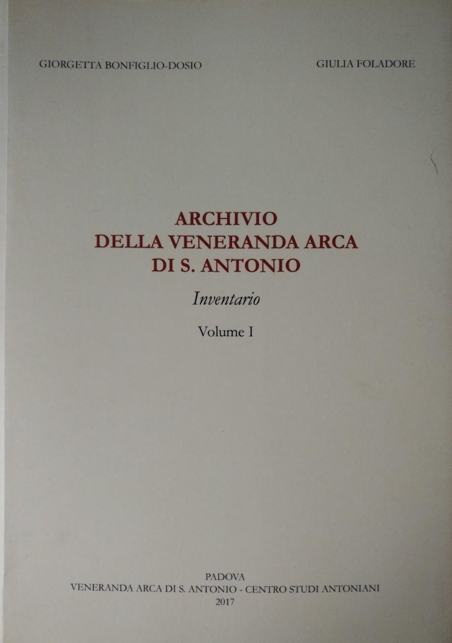ARCHIVIO DELLA VENERANDA ARCA DI S. ANTONIO. INVENTARIO