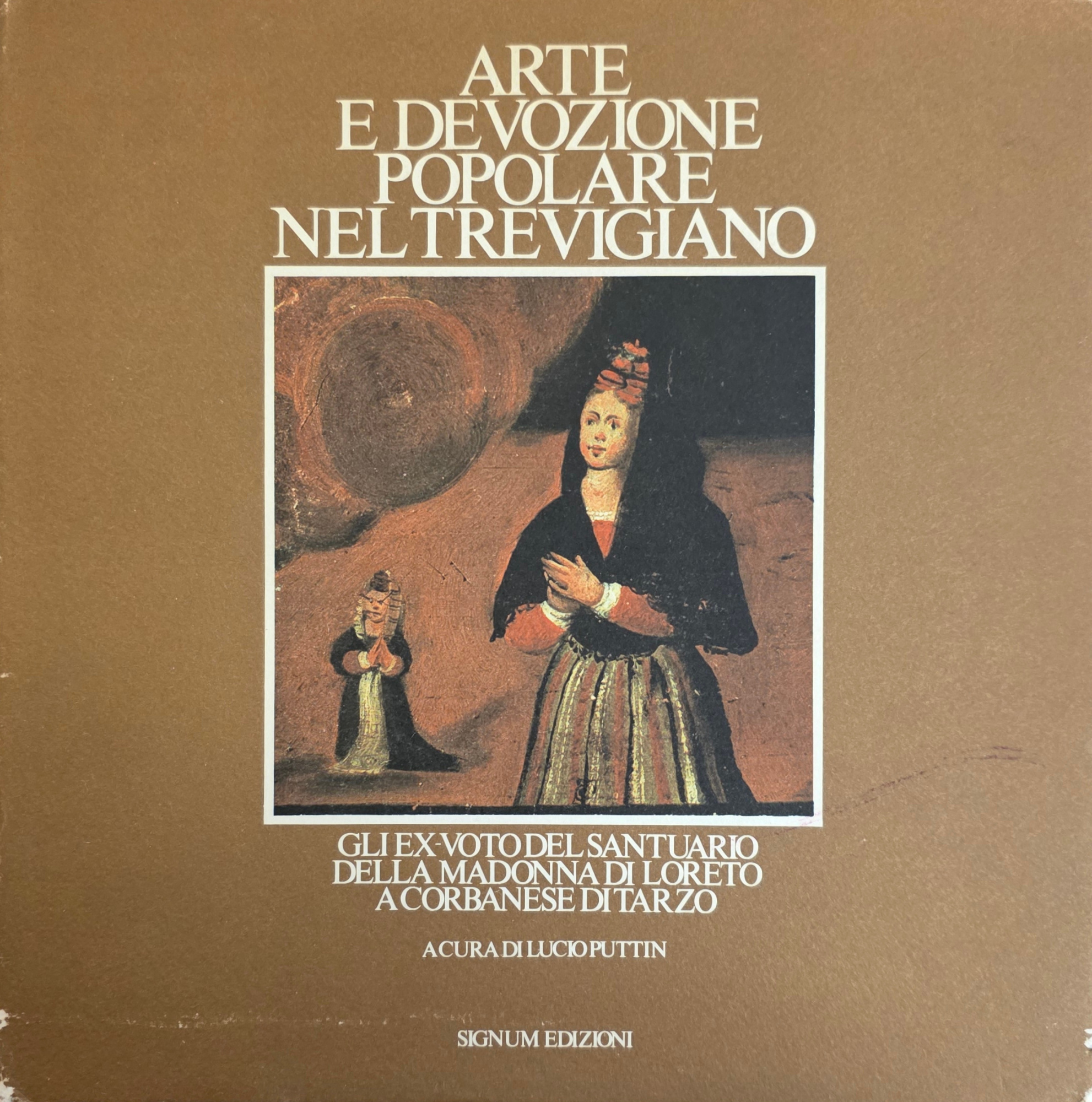 ARTE E DEVOZIONE POPOLARE NEL TREVIGIANO. GLI EX - VOTO …