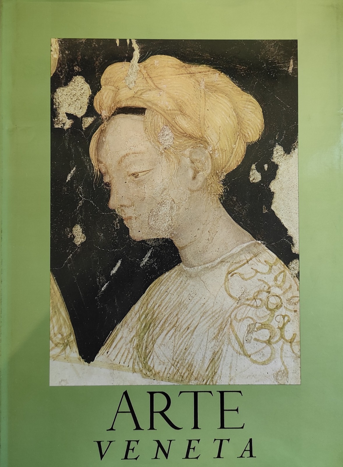ARTE VENETA. RIVISTA DI STORIA DELL' ARTE annata XXVI