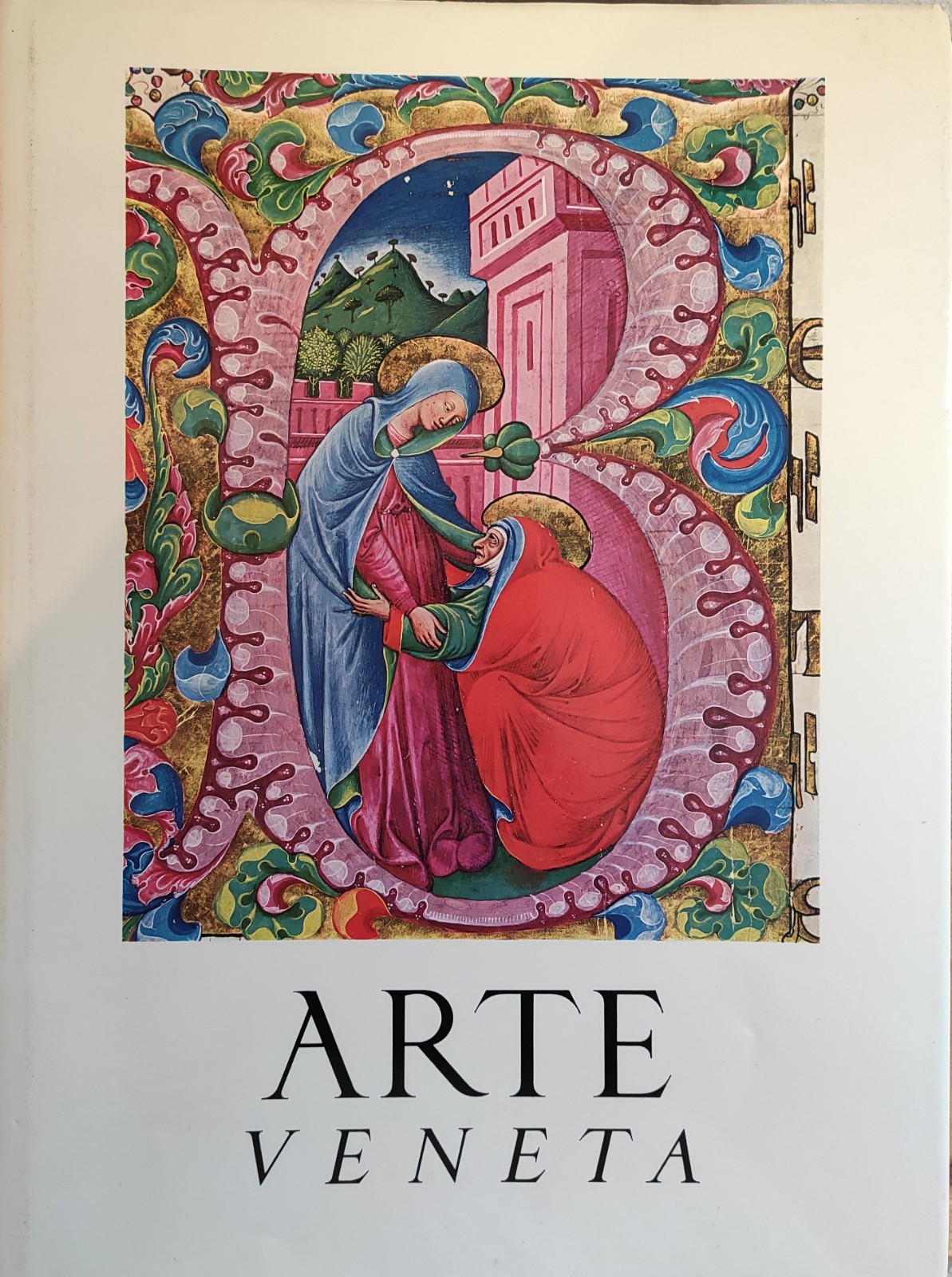 ARTE VENETA. RIVISTA DI STORIA DELL' ARTE annata XXVII