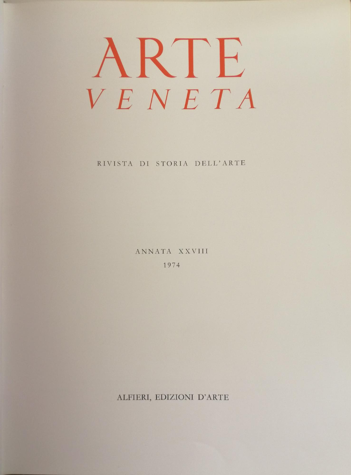 ARTE VENETA. RIVISTA DI STORIA DELL'ARTE NUMERO 28