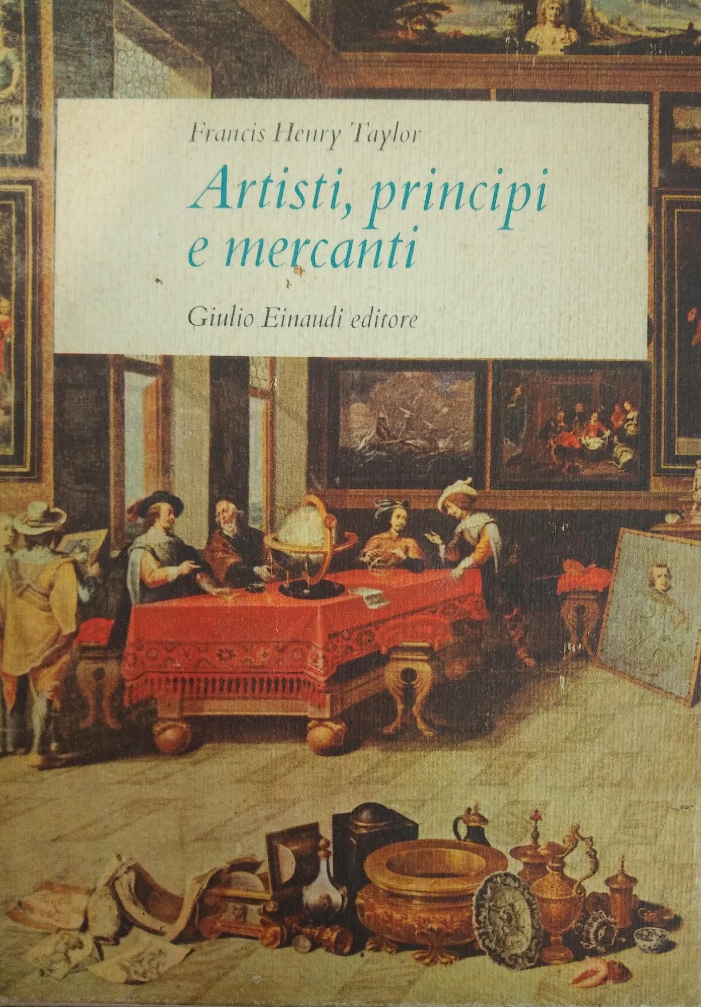 ARTISTI, PRINCIPI E MERCANTI