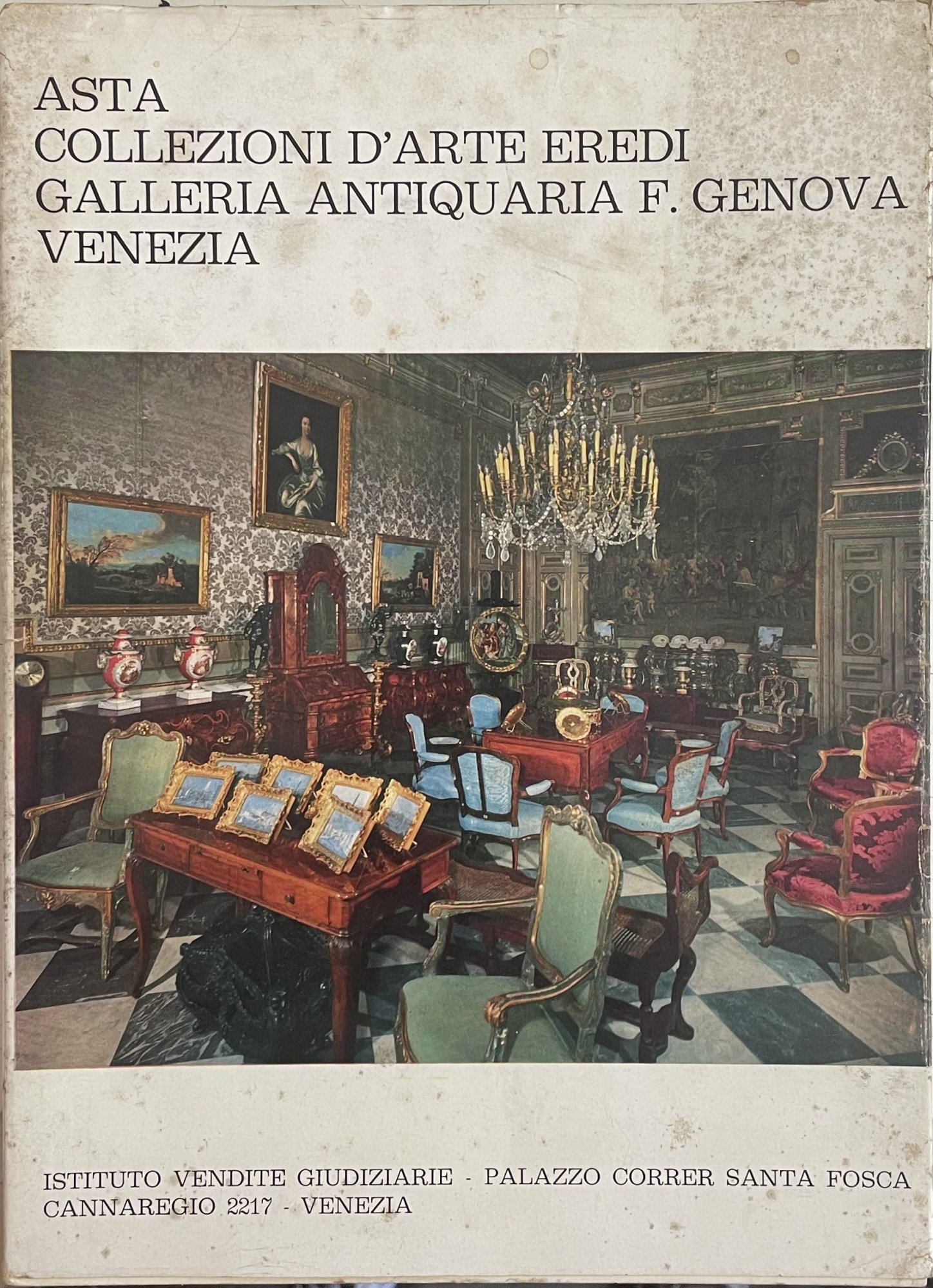 ASTA. COLLEZIONI D'ARTE EREDI. GALLERIA ANTIQUARIA F. GENOVA - VENEZIA