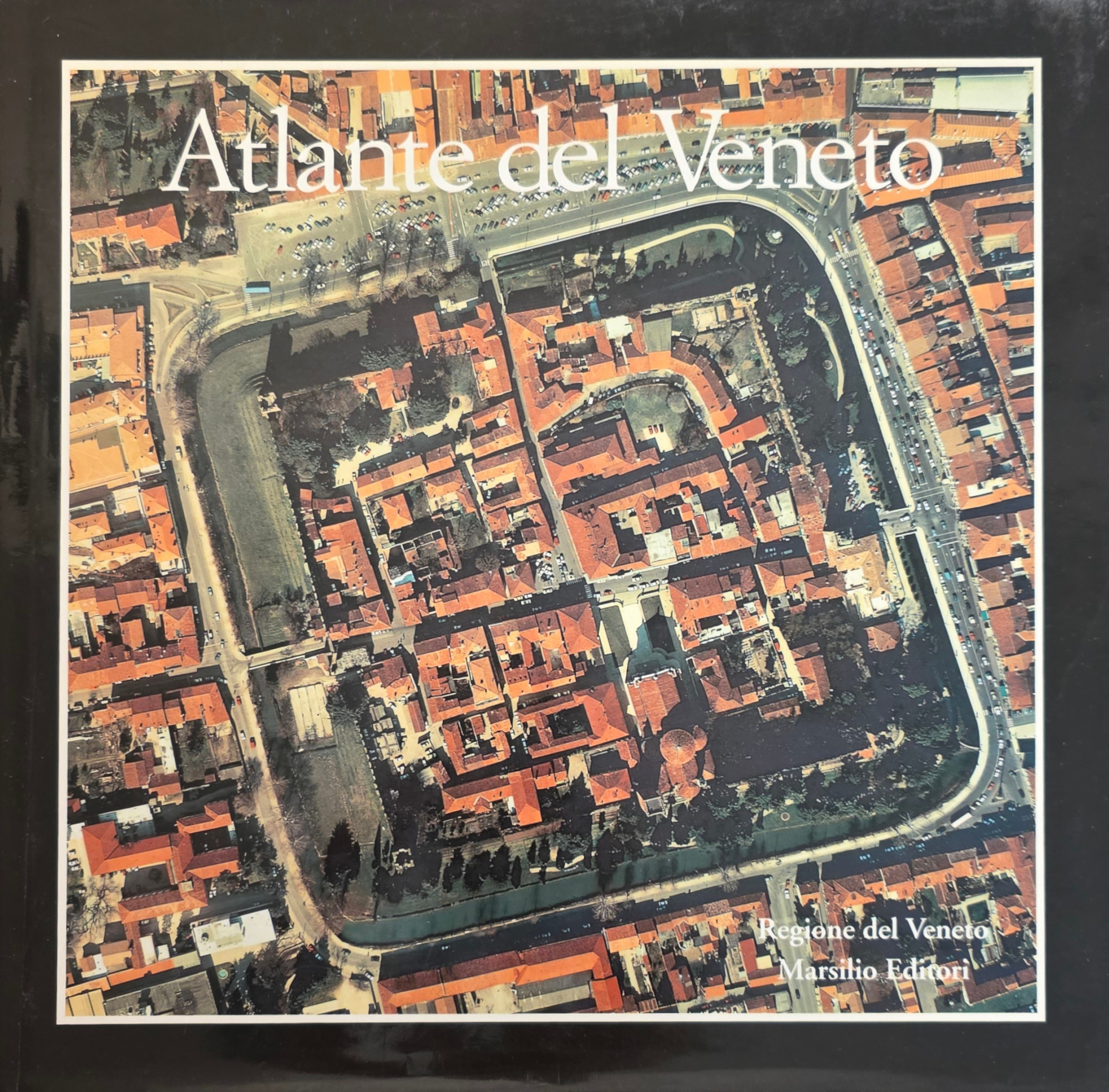 ATLANTE DEL VENETO. LA FORMA DEGLI INSEDIAMENTI URBANI DI ANTICA …