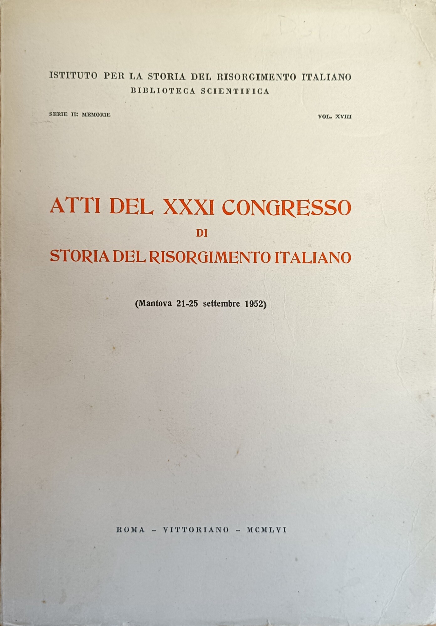 ATTI DEL XXXI CONGRESSO DI STORIA DEL RISORGIMENTO ITALIANO