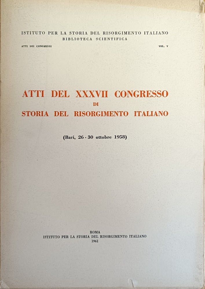 ATTI DEL XXXVII CONGRESSO DI STORIA DEL RISORGIMENTO ITALIANO