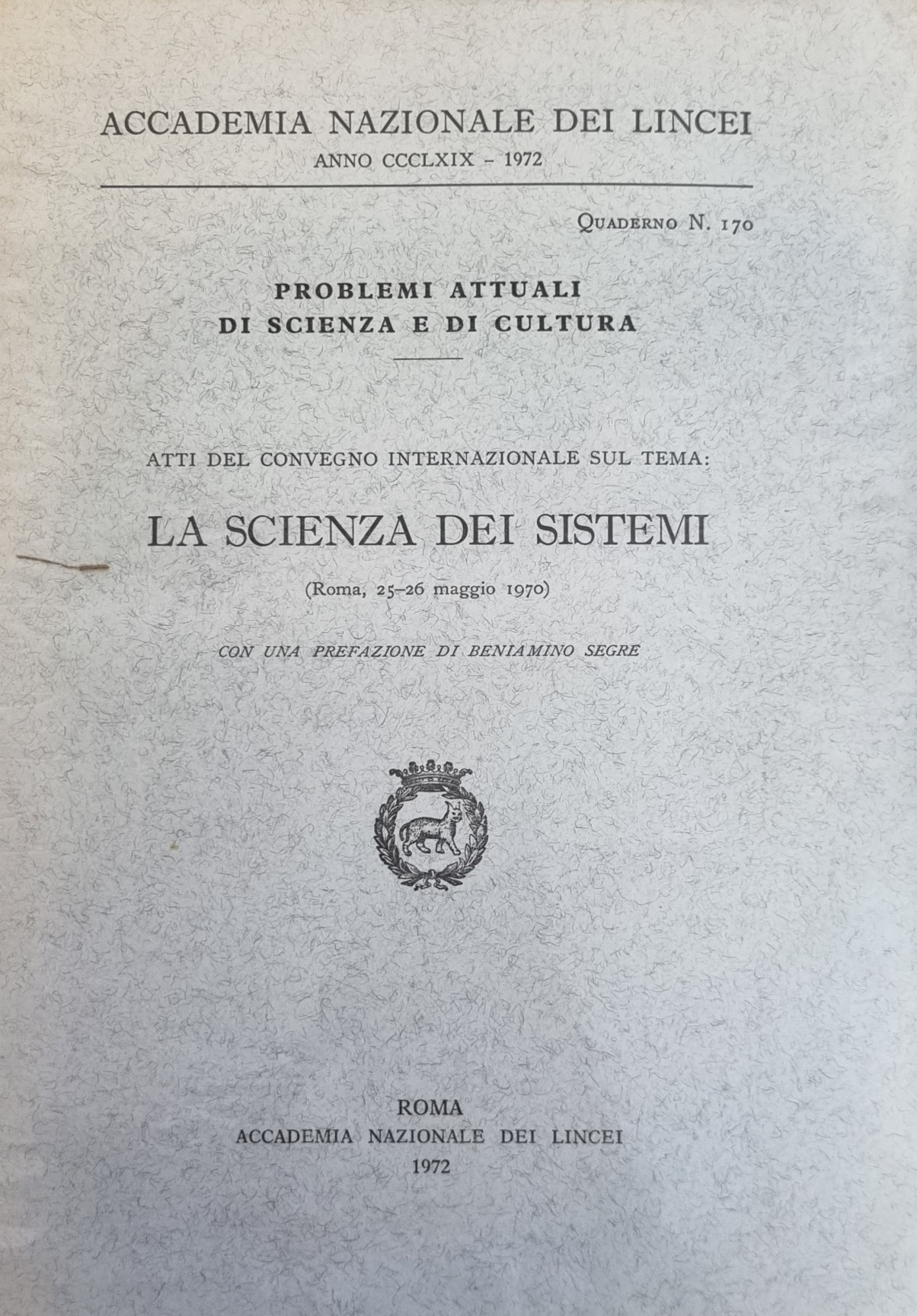 ATTI DI CONVEGNO INTERNAZIONALE SUL TEMA: LA SCIENZA DEI SISTEMI