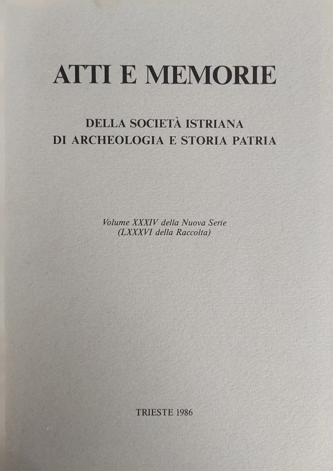 ATTI E MEMORIE DELLA SOCIETÀ ISTRIANA DI ARCHEOLOGIA E STORIA …
