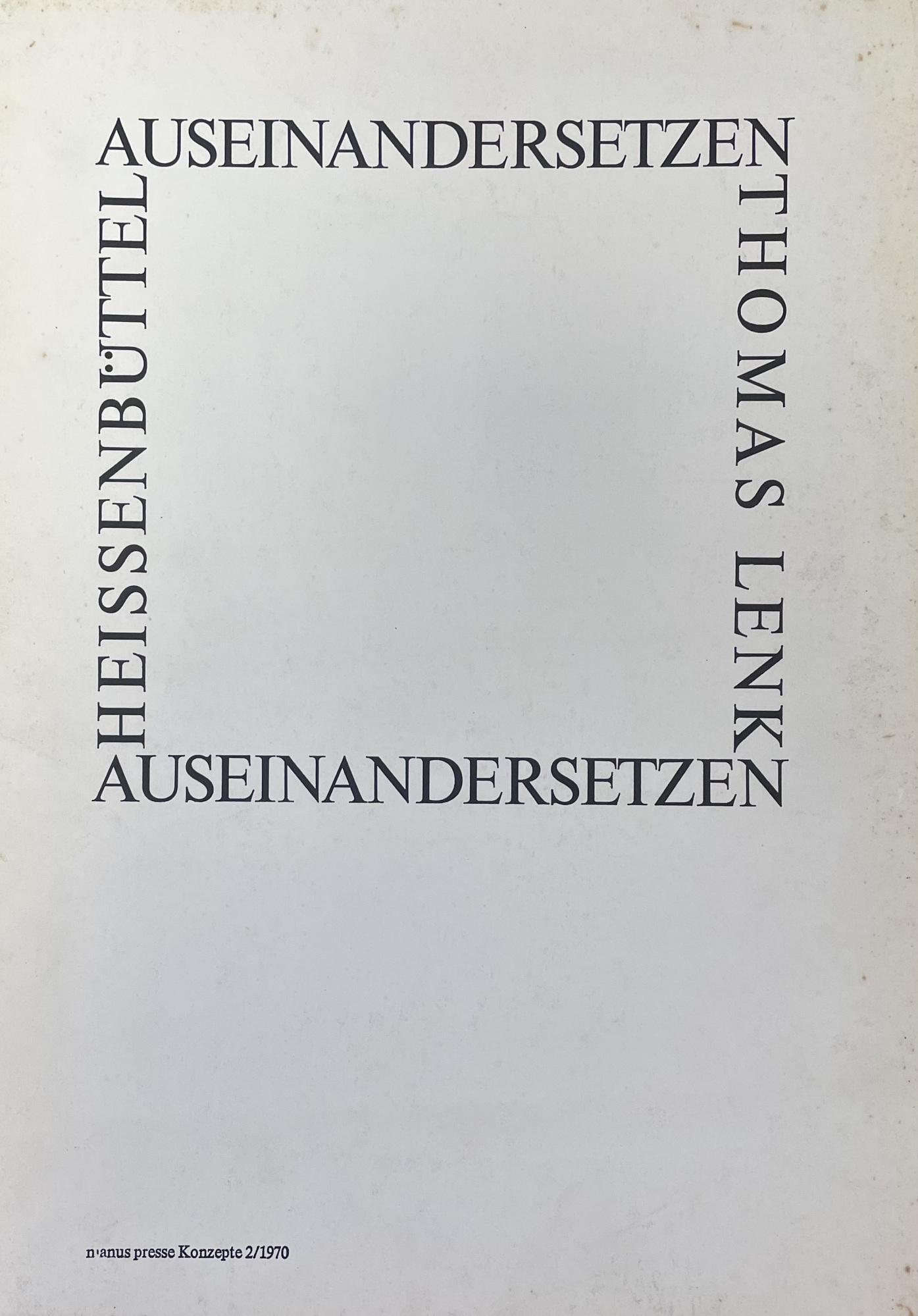 AUSEINANDERSETZEN. TEXTE FÜR THOMAS LENK ZU SIEBEN FARBIGEN SERIGRAPHIEN