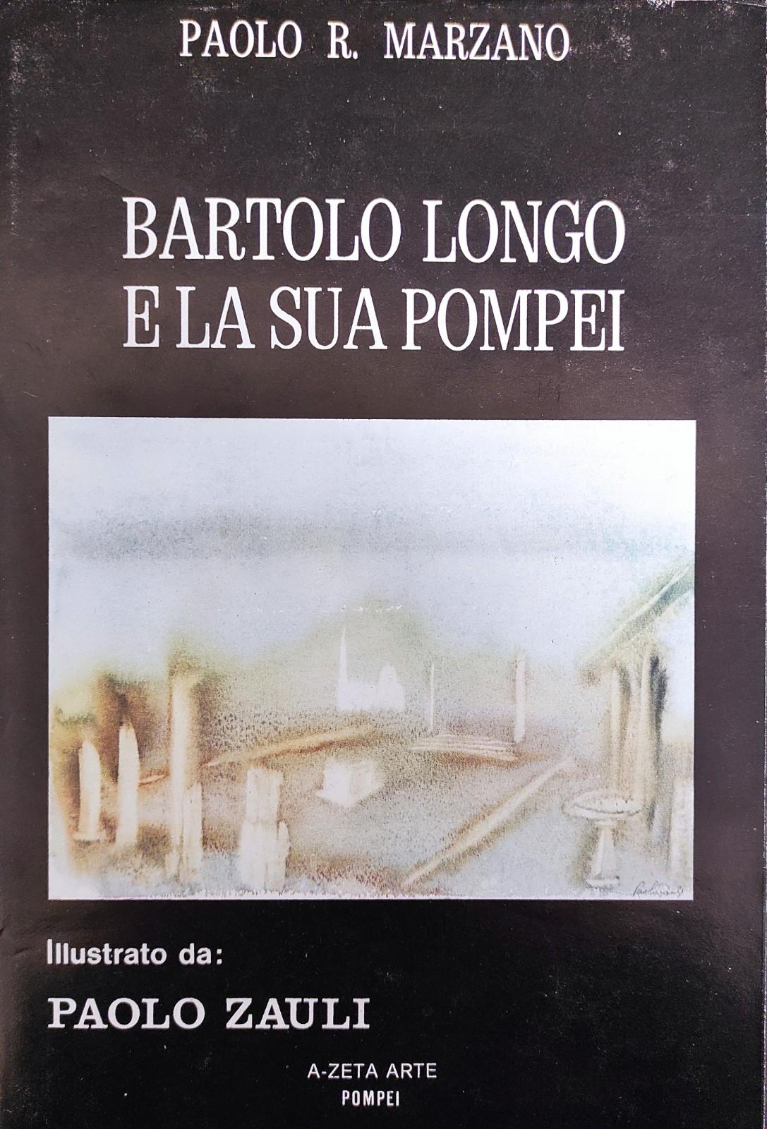 BARTOLO LONGO E LA SUA POMPEI