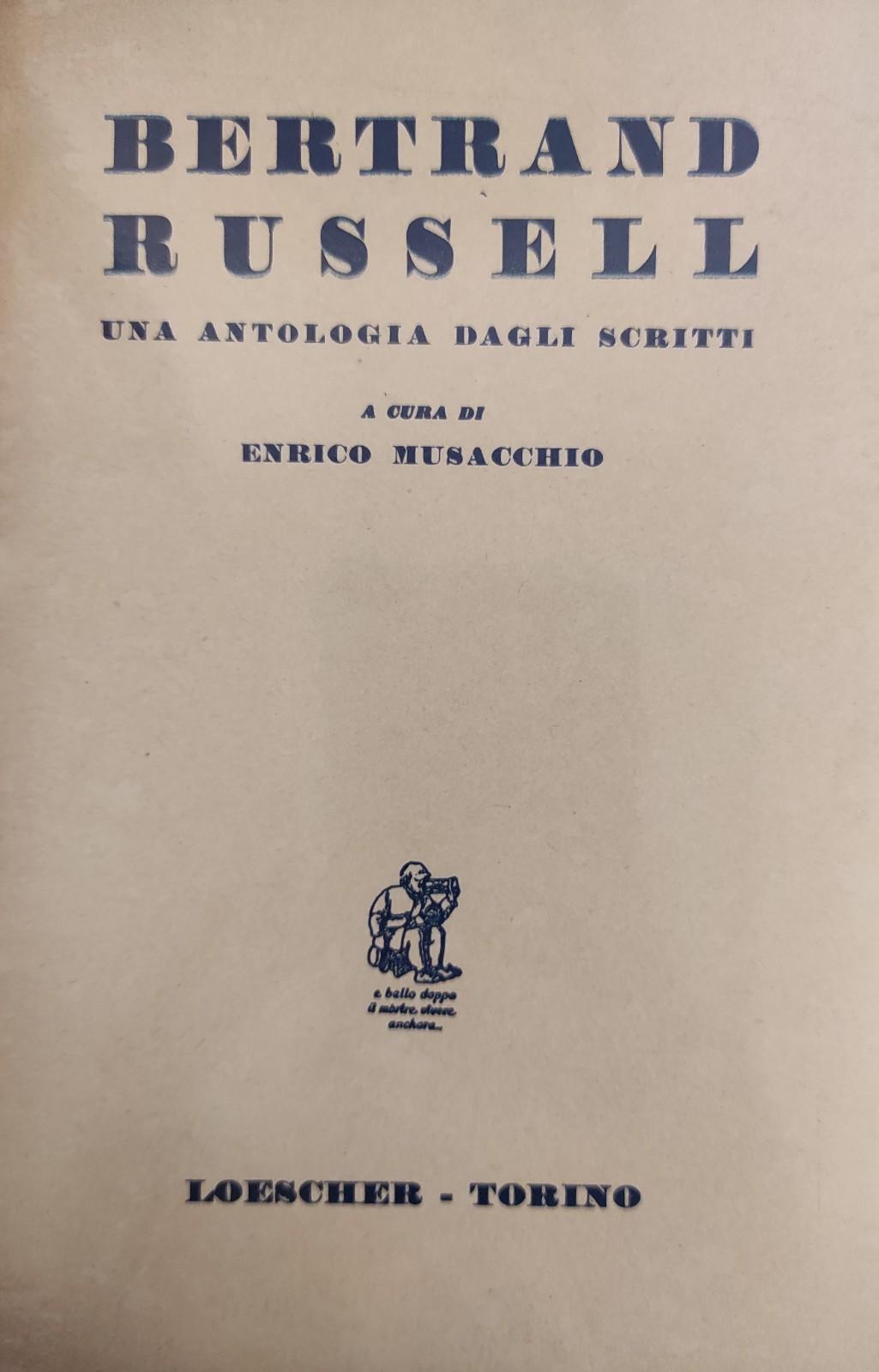 BERTRAND RUSSELL. UNA ANTOLOGIA DAGLI SCRITTI