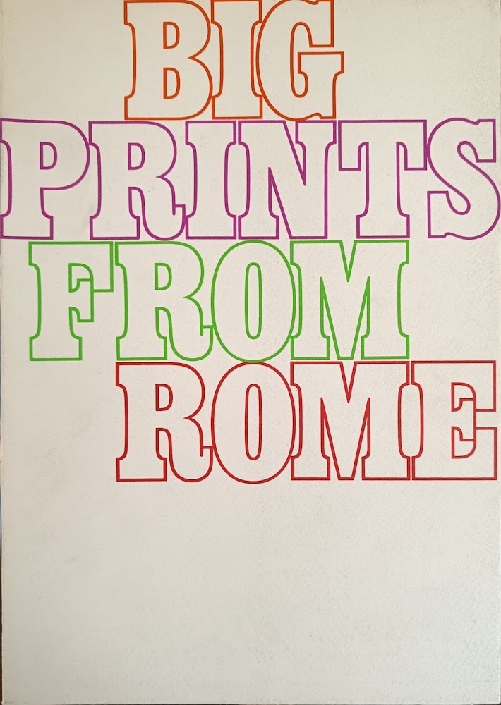 BIG PRINTS FROM ROME