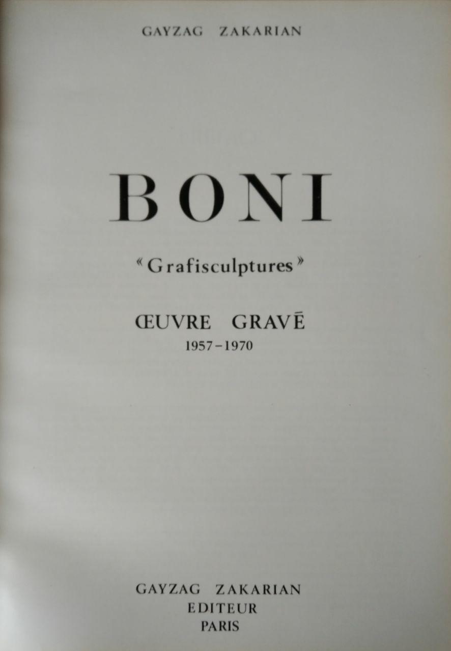 BONI «GRAFISCULPTURES». OEUVRE GRAVE 1957 - 1970