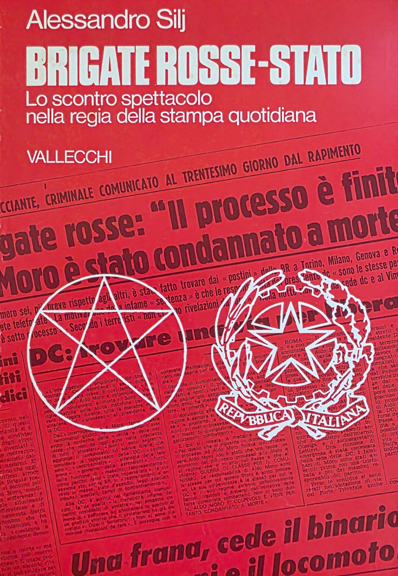 BRIGATE ROSSE - STATO. LO SCONTRO SPETTACOLO NELLA REGIA DELLA …