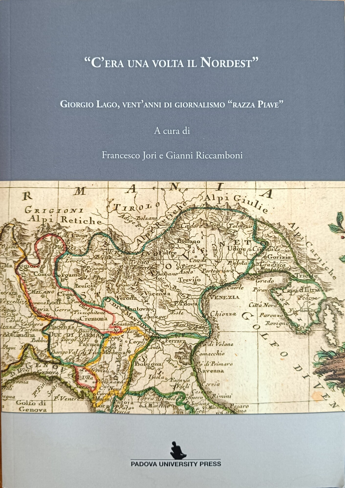 "C'ERA UNA VOLTA IL NORDEST". GIORGIO LAGO, VENT'ANNI DI GIORNALISMO …