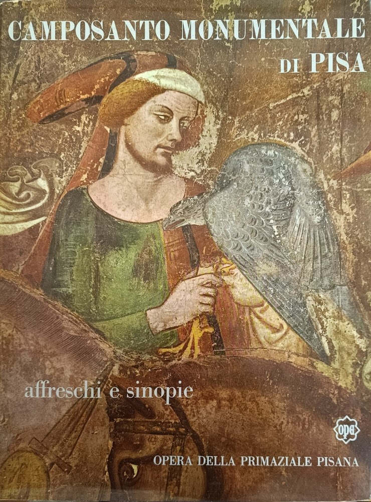CAMPOSANTO MONUMENTALE DI PISA. AFFRESCHI E SINOPIE