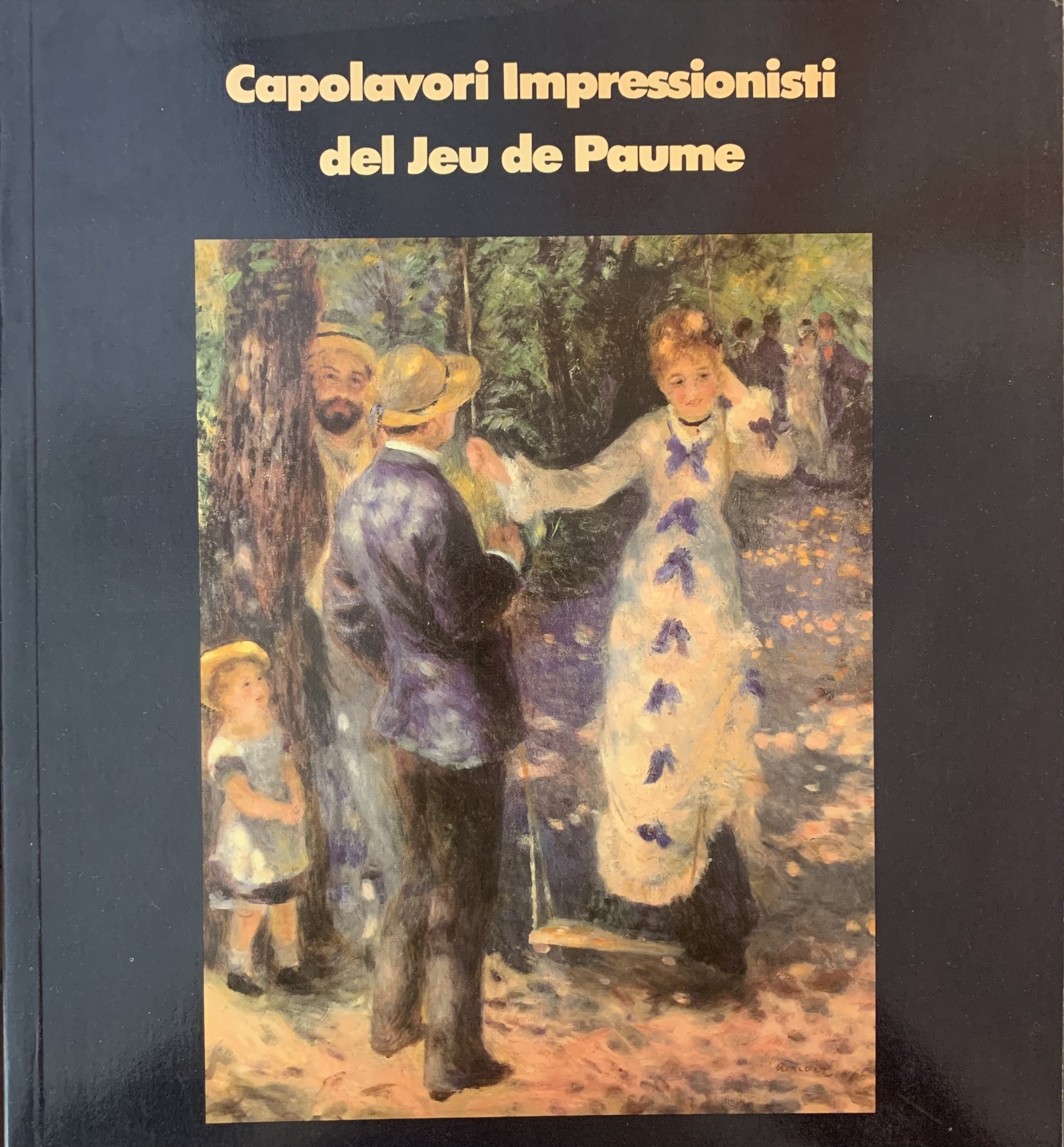 CAPOLAVORI IMPRESSIONISTI DEL JEU DE PAUME