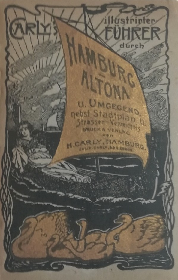 CARLY'S ILLUSTRIERTER FUHRER DURCH HAMBURG ALTONA UND UMGEBUNG