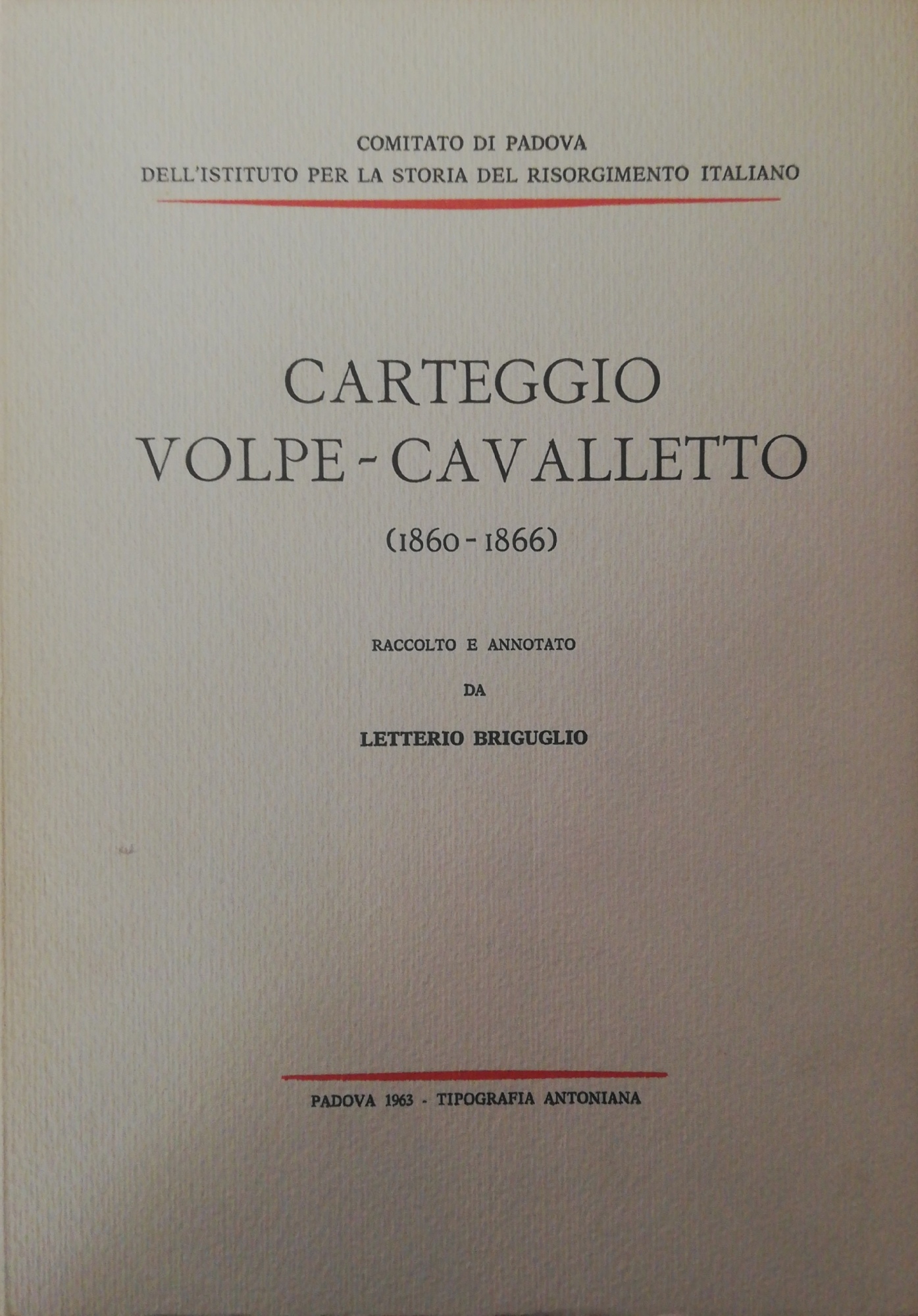 CARTEGGIO VOLPE-CAVALLETTO (1860-1866)