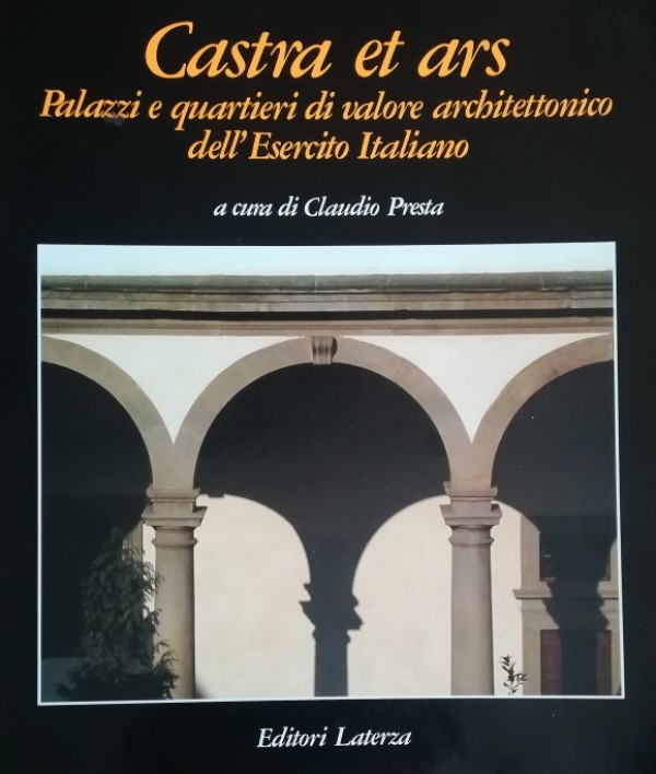 CASTRA ET ARS PALAZZI E QUARTIERI DI VALORE ARCHITETTONICO DELL'ESERCITO …