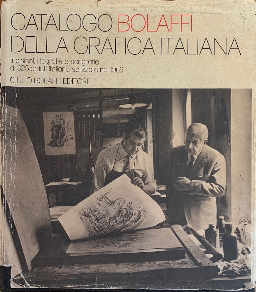 CATALOGO BOLAFFI DELLA GRAFICA ITALIANA