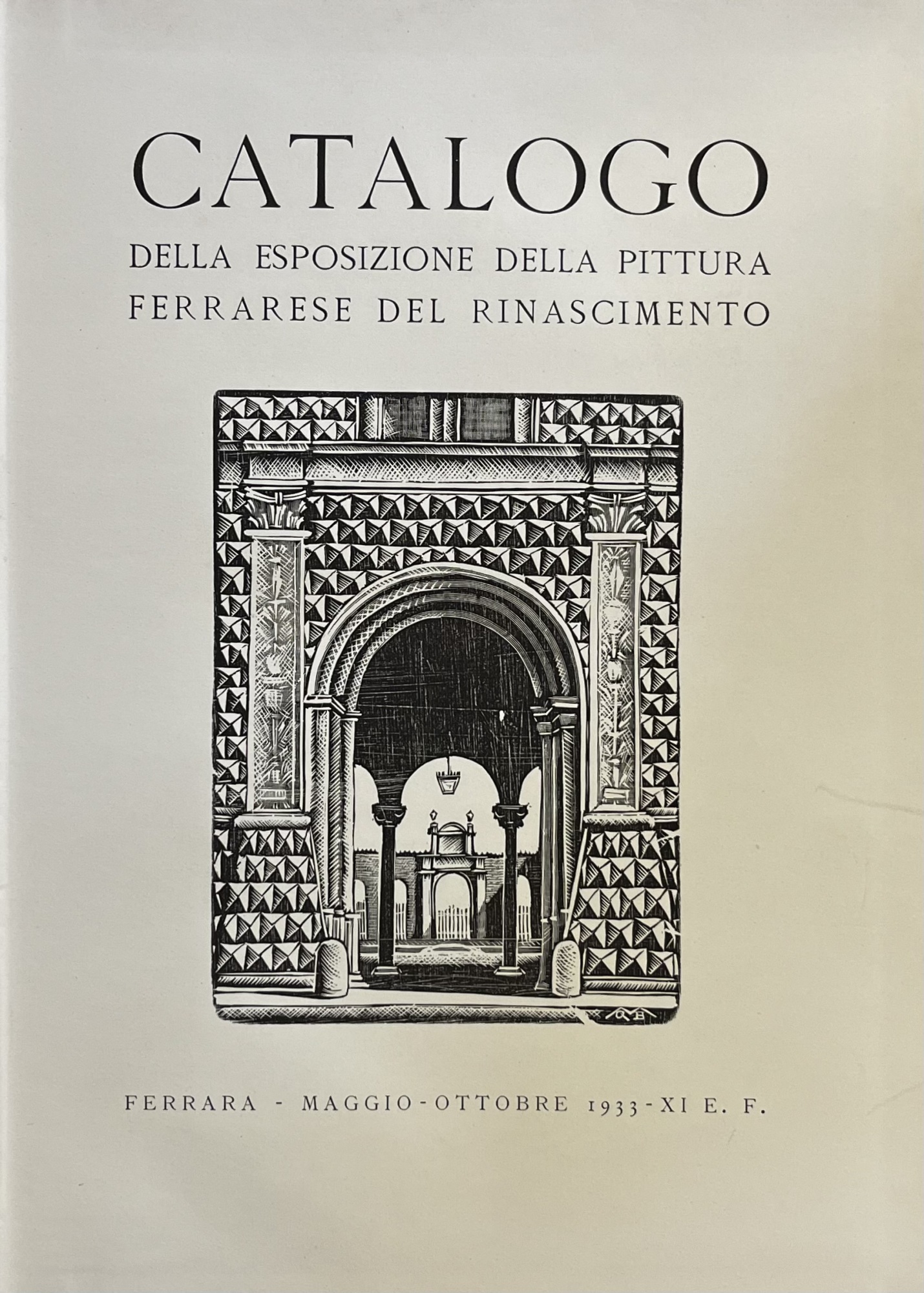 CATALOGO DELLA ESPOSIZIONE DELLA PITTURA FERRARESE DEL RINASCIMENTO