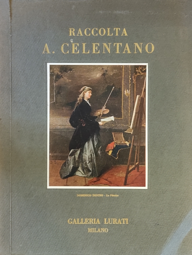 CATALOGO DELLA VENDITA ALL'ASTA DELLA RACCOLTA A. CELENTANO