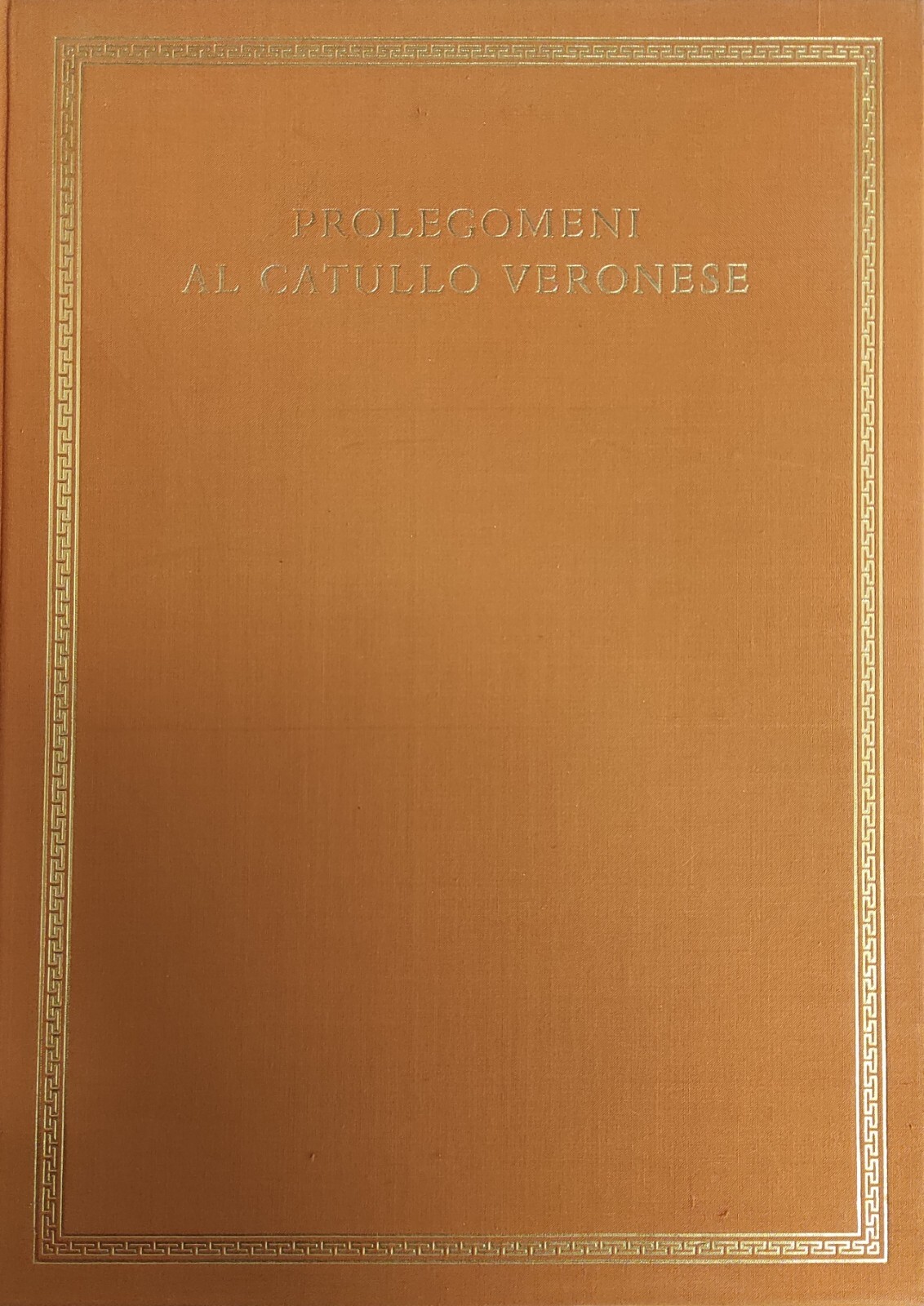 CATULLO VERONESE. PROLEGOMENI