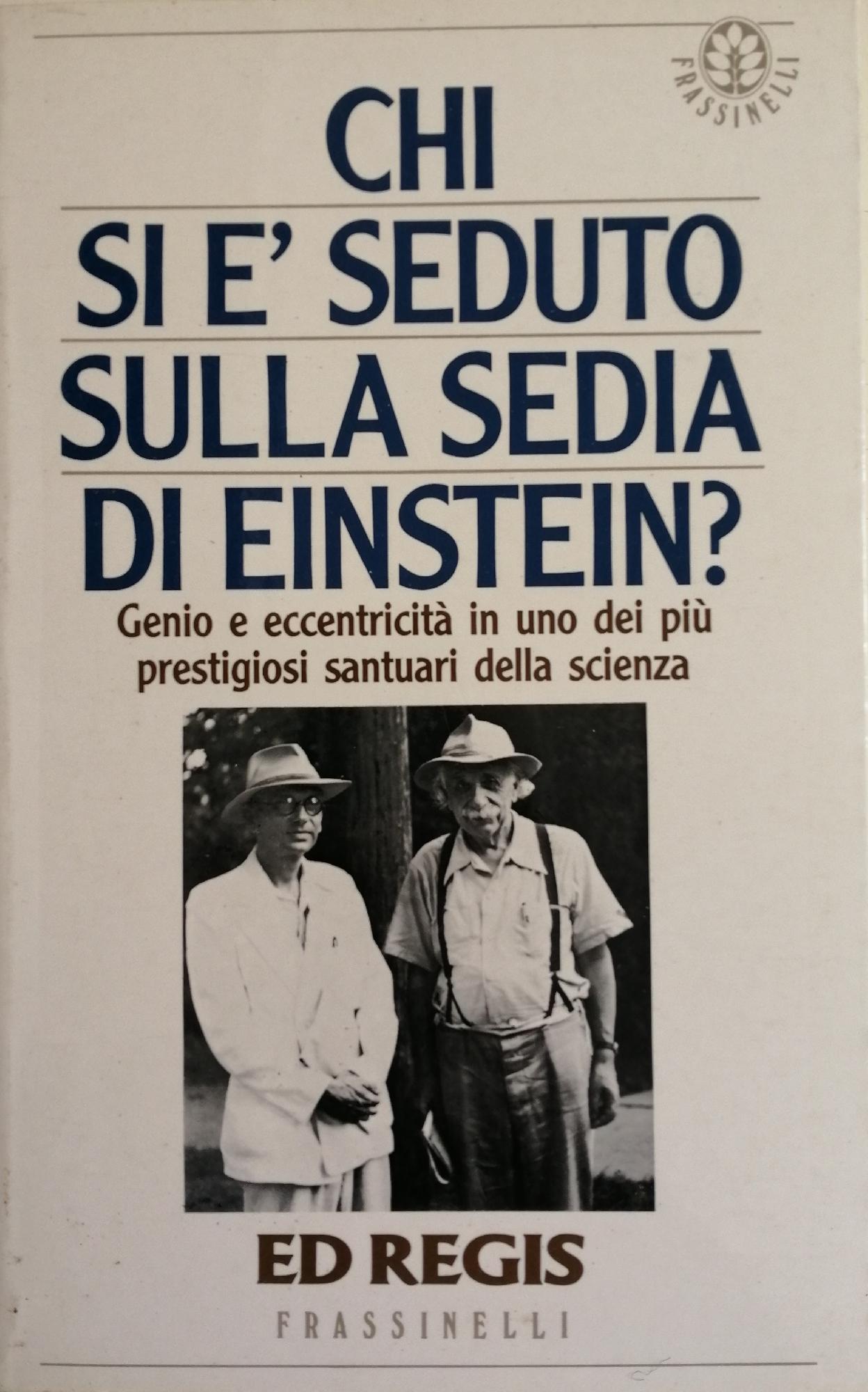 CHI SI È SEDUTO SULLA SEDIA DI EINSTEIN? GENIO E …