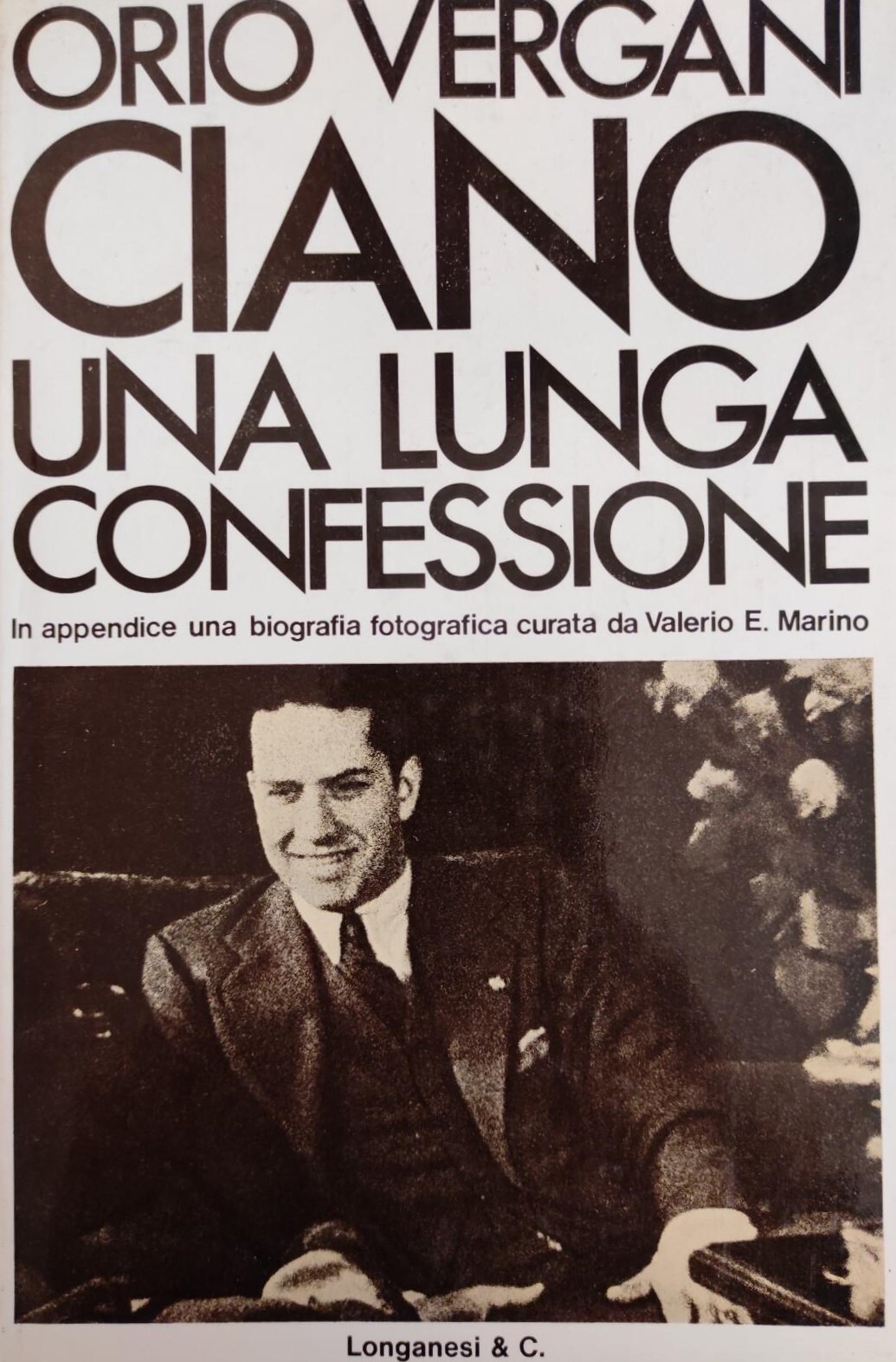 CIANO. UNA LUNGA CONFESSIONE