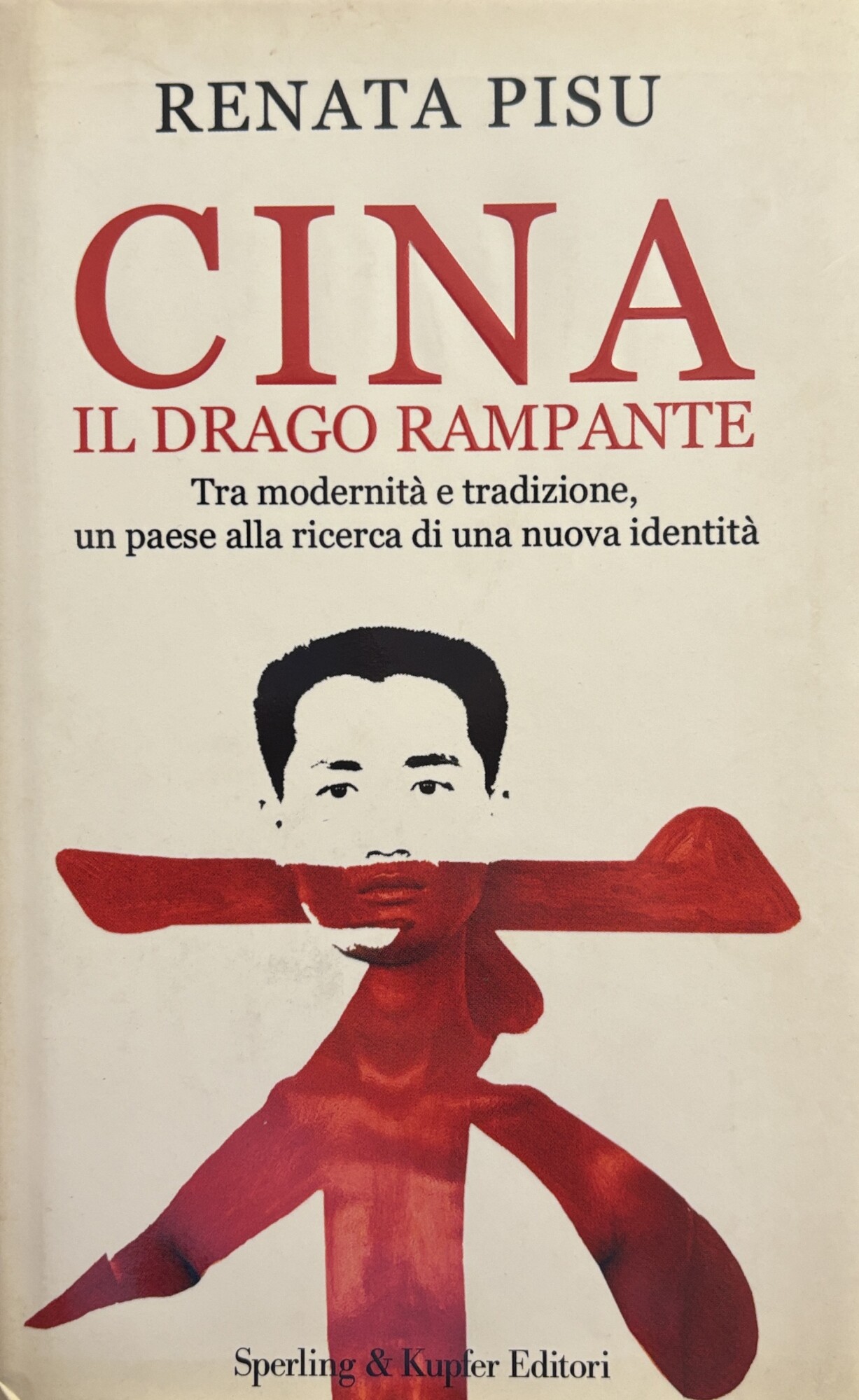 CINA. IL DRAGO RAMPANTE