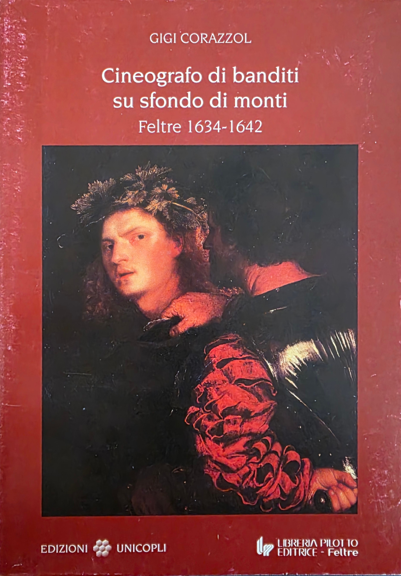CINEOGRAFO DI BANDITI SU SFONDO DI MONTI. FELTRE 1634 - …